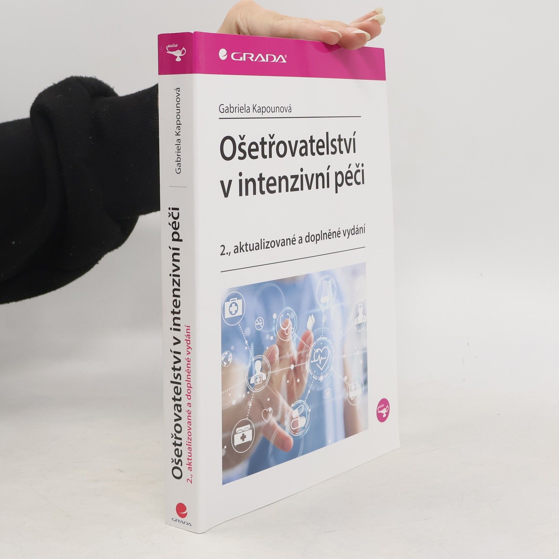 Gabriela Kapounová Ošetřovatelství v intenzivní péči