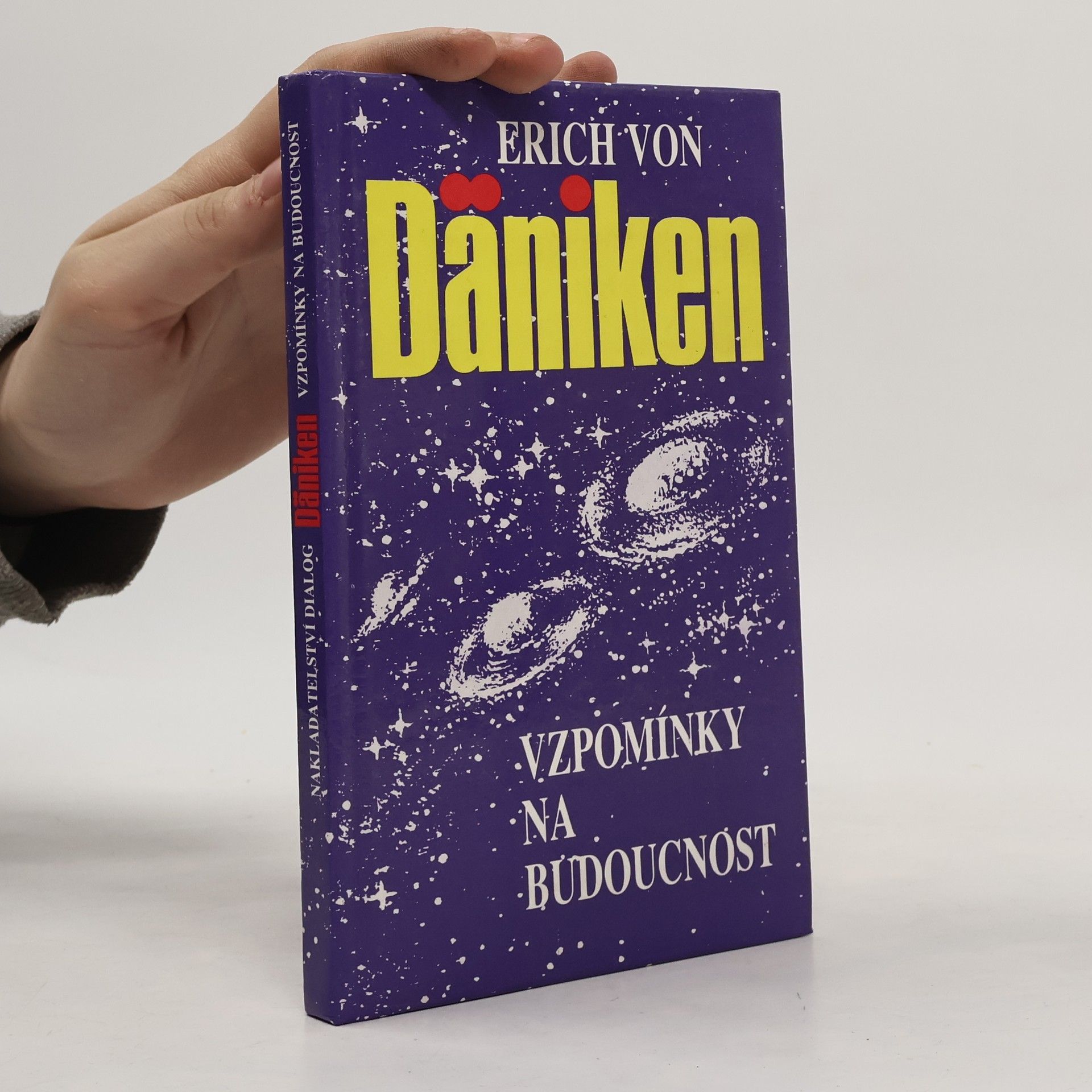 Erich von Däniken Vzpomínky na budoucnost