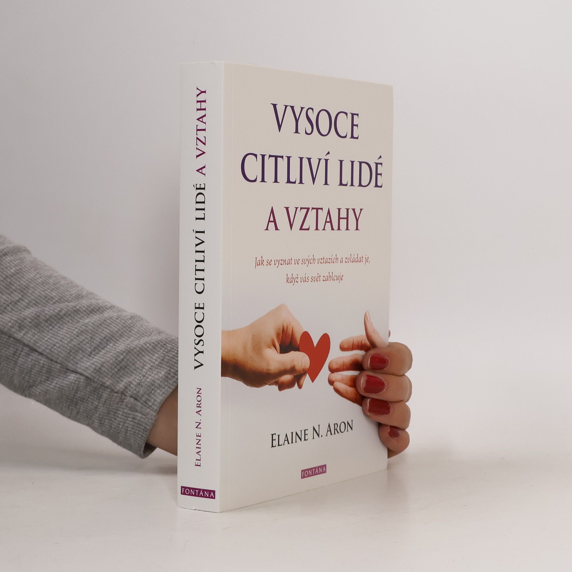 Elaine Aron Vysoce citliví lidé a vztahy