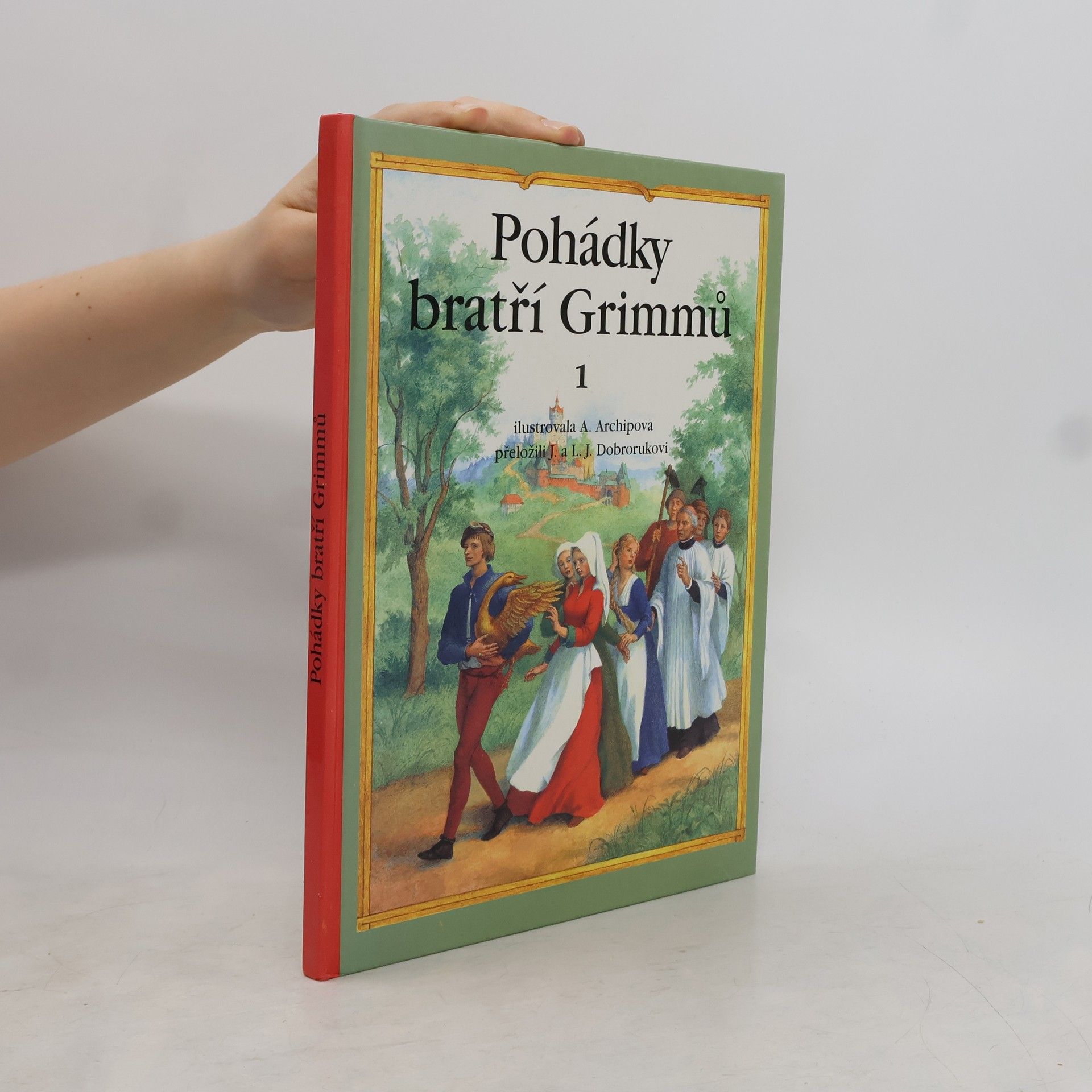 Wilhelm Grimm Pohádky bratří Grimmů. 1