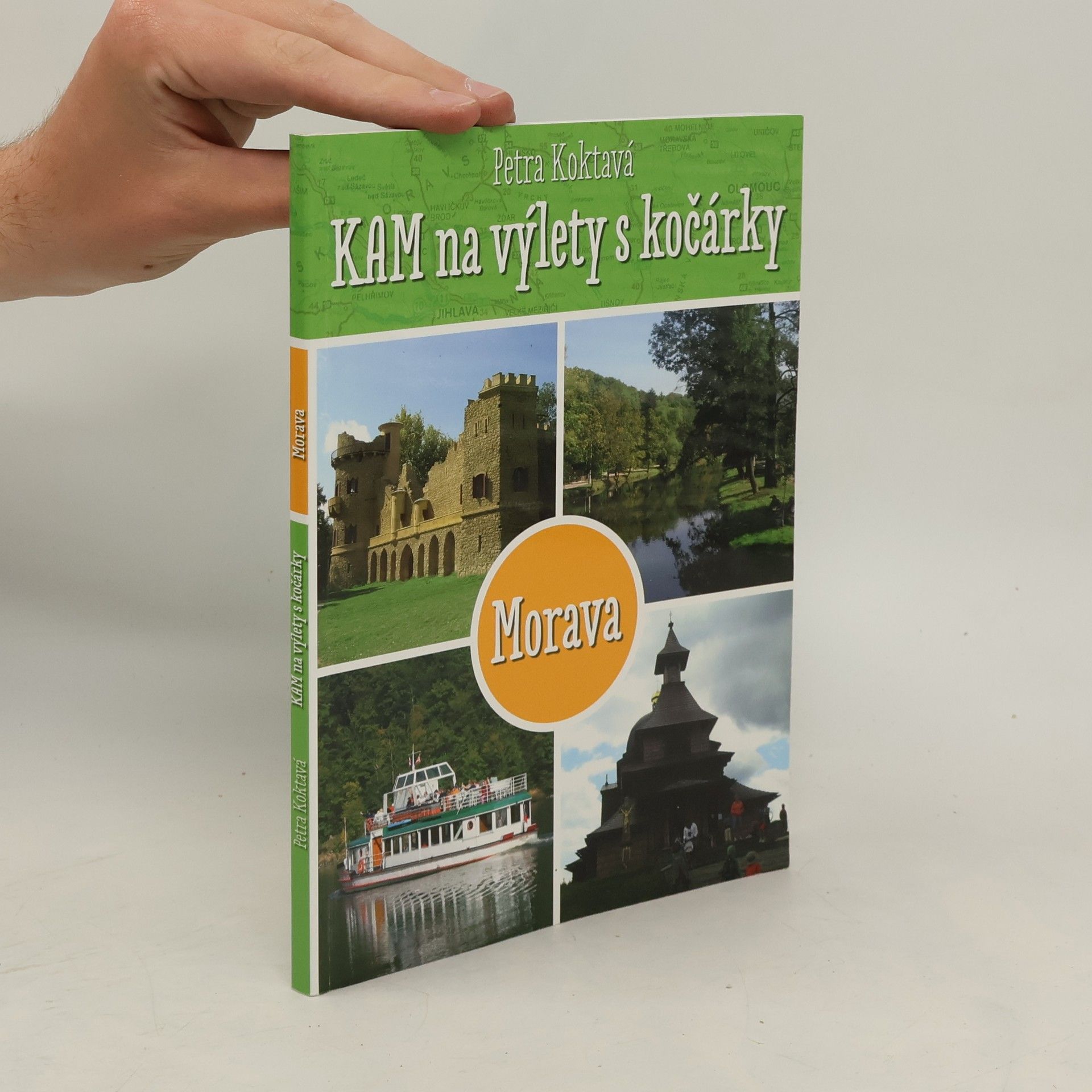 Petra Koktavá Kam na výlety s kočárkem. Morava