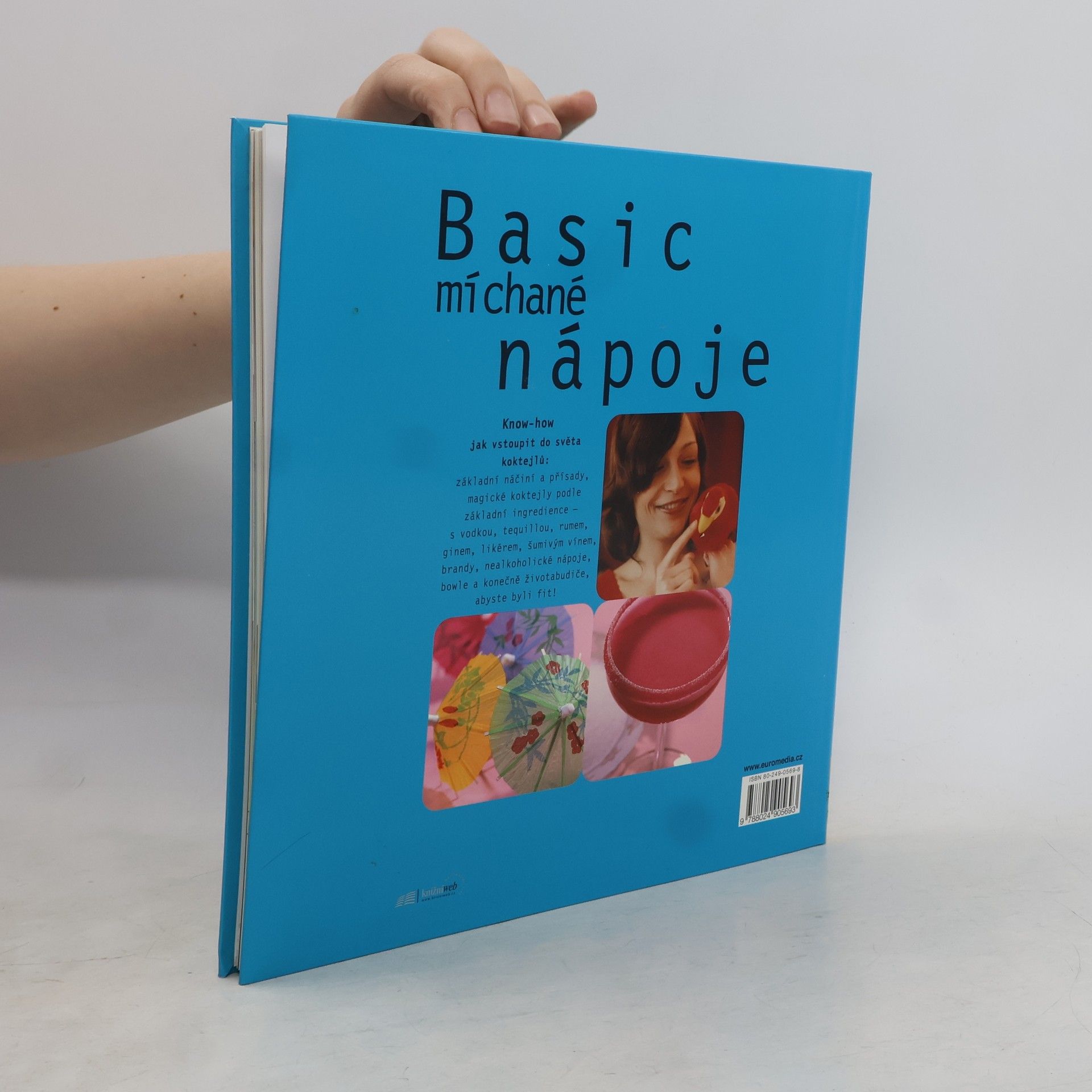 Bibiana Behrendt Basic míchané nápoje. Všechno, co potřebujete k míchání úžasných koktejlů
