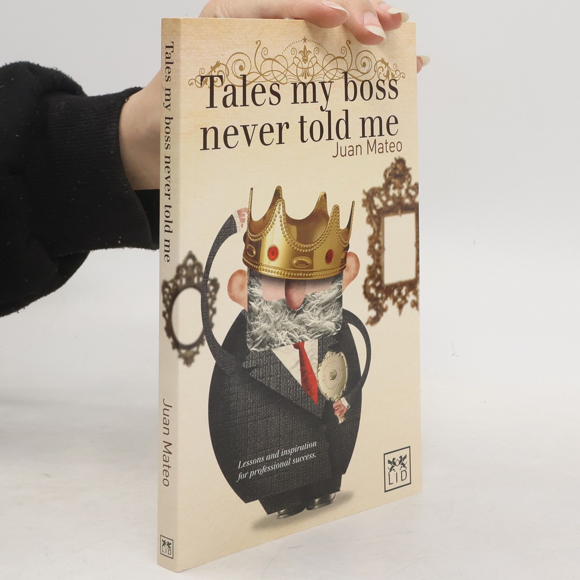 Juan Mateo Tales My Boss Never Told Me