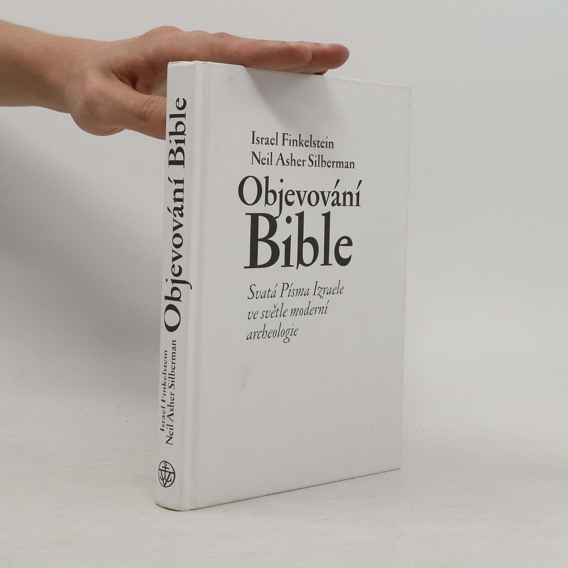 Yis raʾel Fink elsht ayn Objevování Bible: Svatá Písma Izraele ve světle moderní archeologie