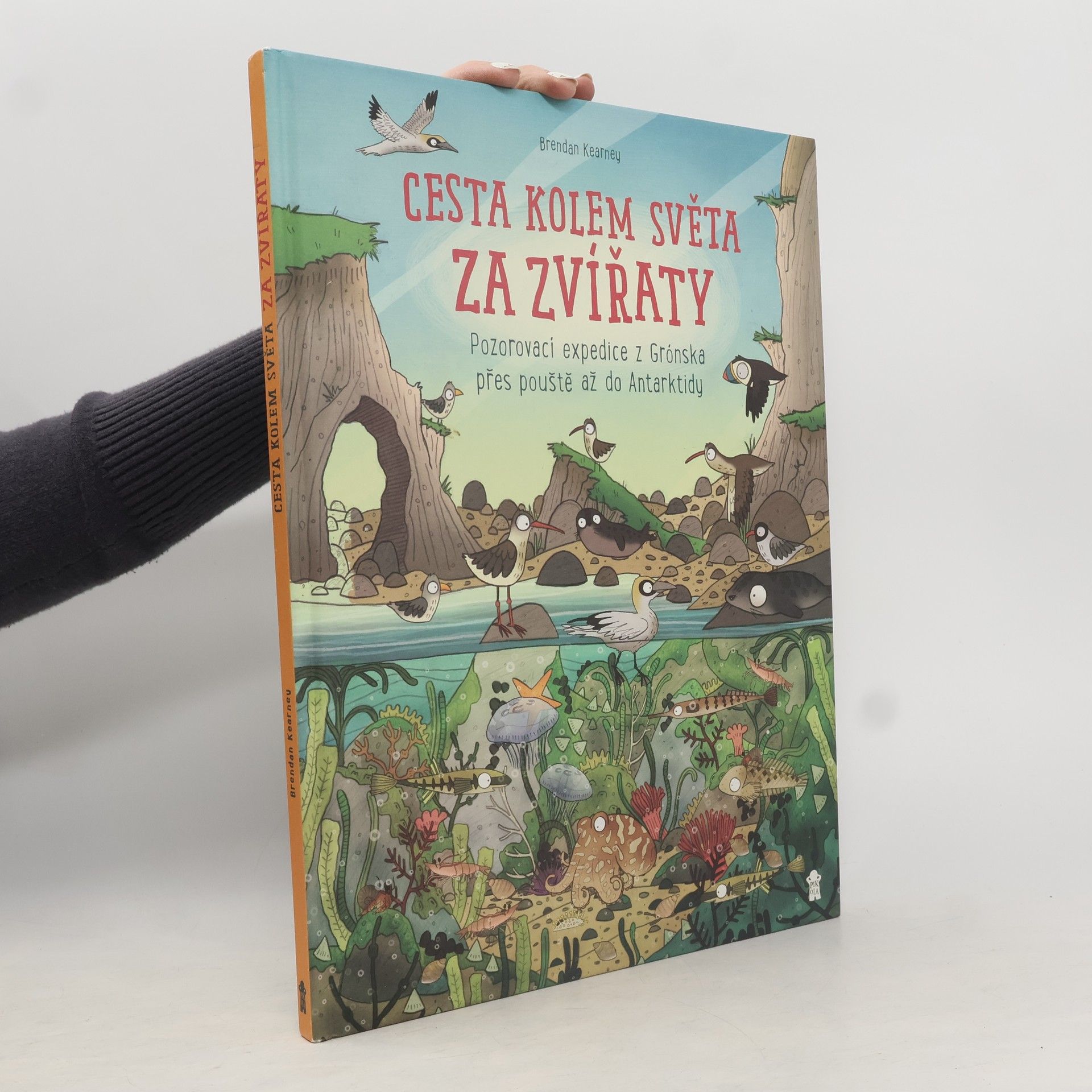 Brendan Kearney Cesta kolem světa za zvířaty – Z Grónska, přes pouště až do Antarktidy
