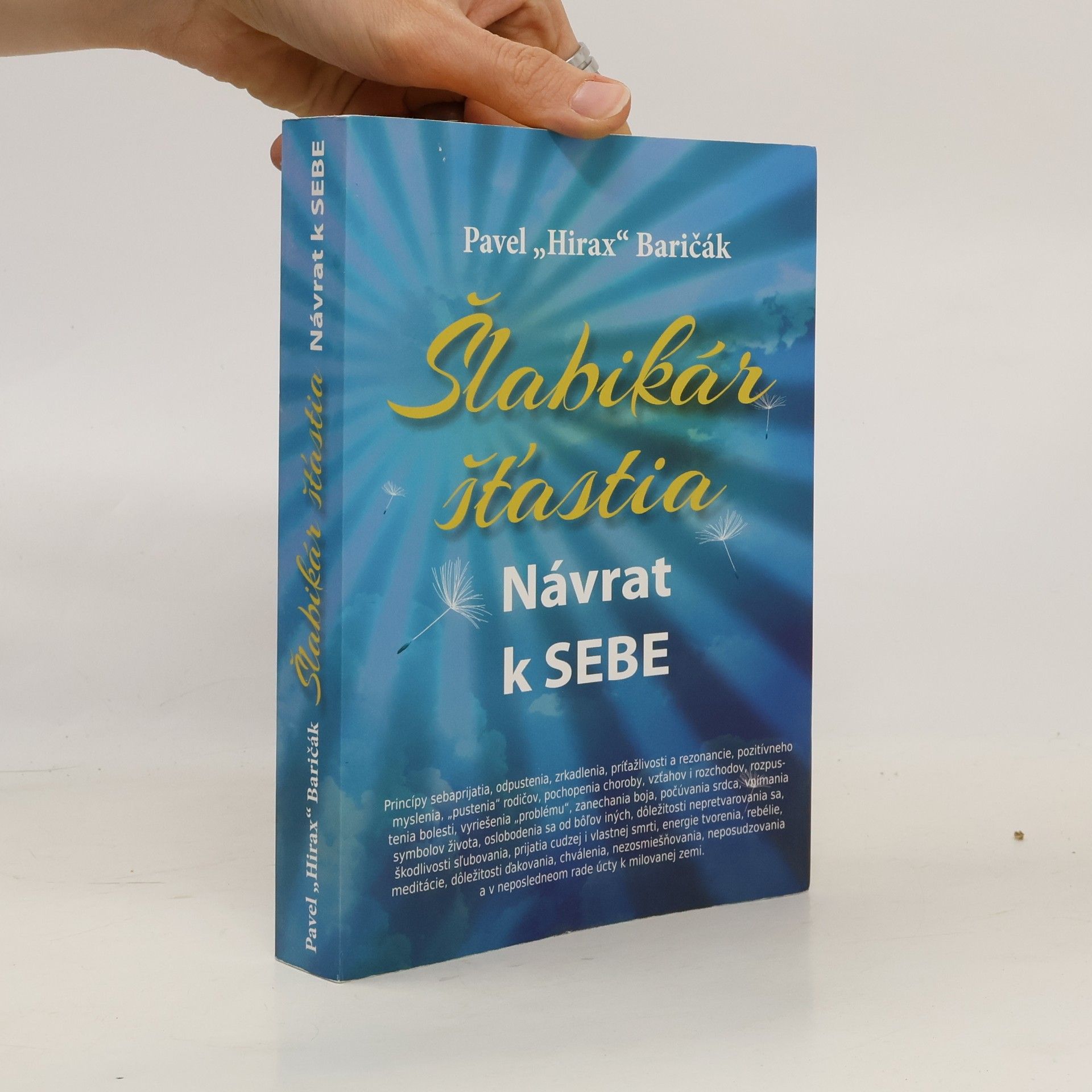 Pavel "Hirax" Baričák Šlabikár šťastia. Návrat k sebe