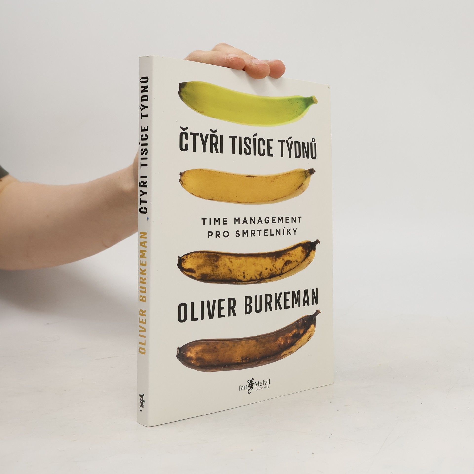 Oliver Burkeman Čtyři tisíce týdnů