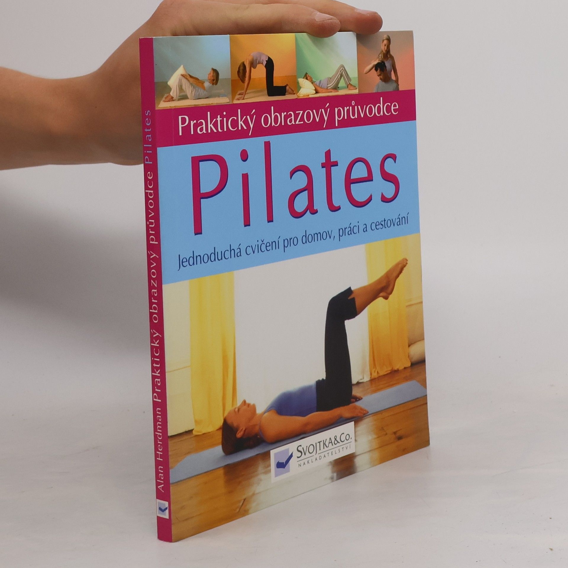 Alan Herdman Pilates praktický obrazový průvodce