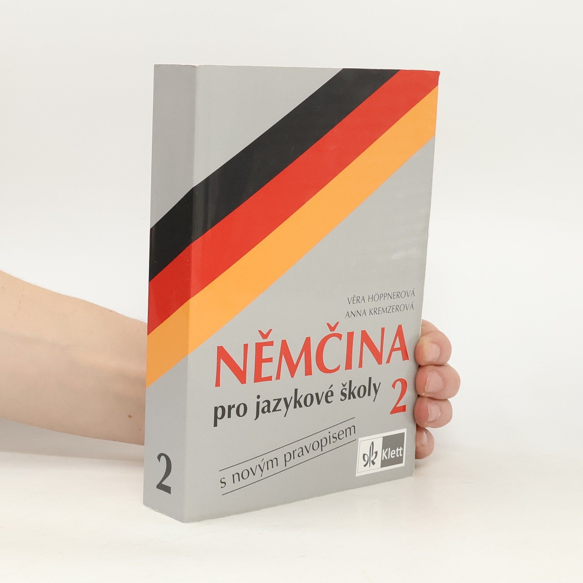 Anna Kremzerová Němčina pro jazykové školy 2 : s novým pravopisem