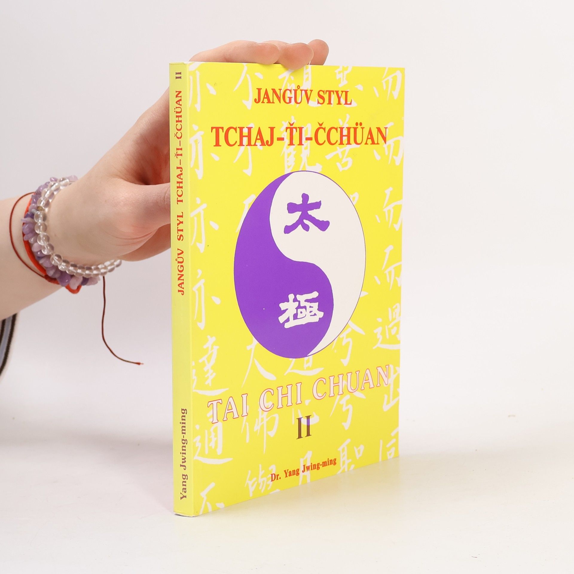 Yang Jwing-ming Jangův styl Tchaj-ťi-čchüan II