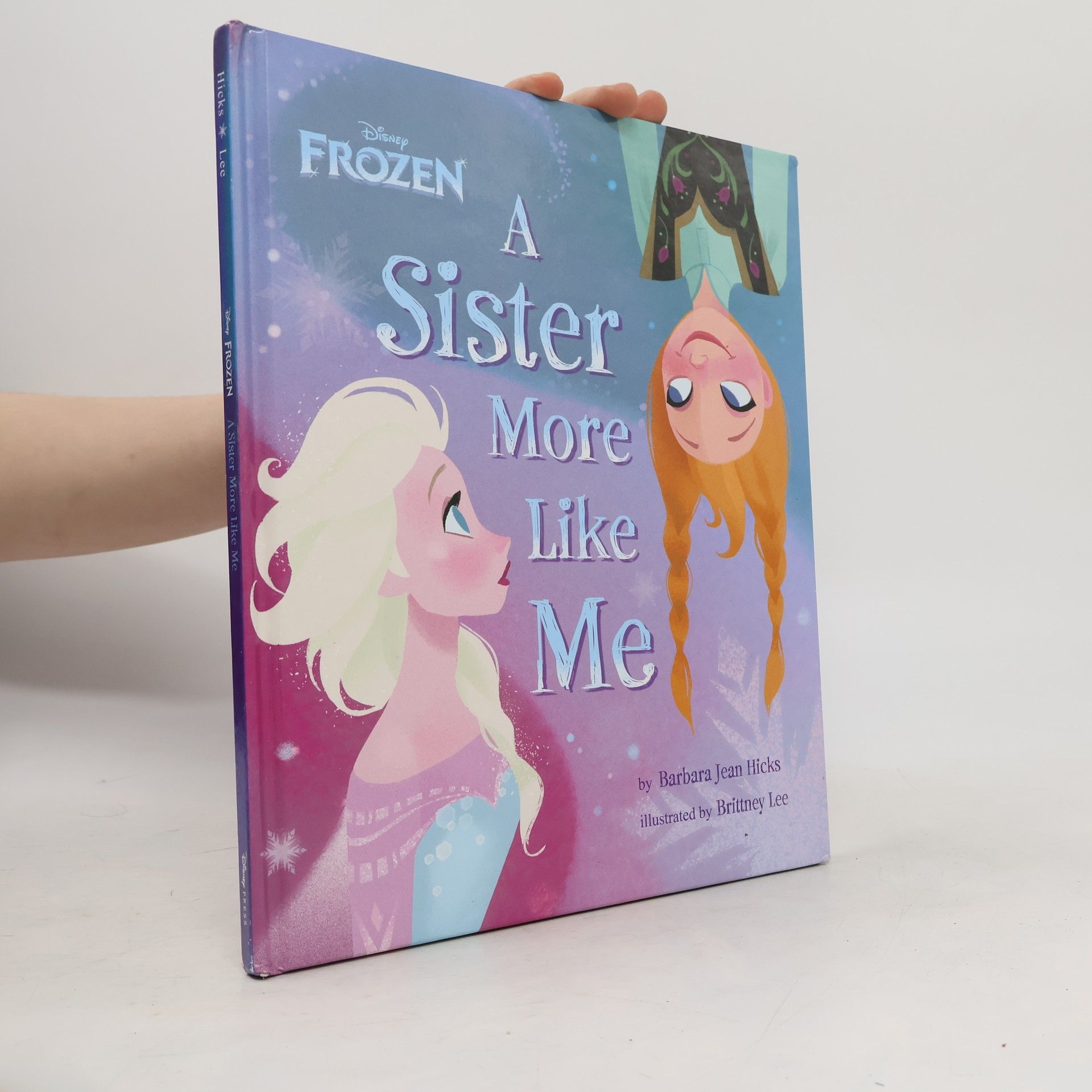 Disney Book Group Staff Disney Frozen: A Sister More Like Me