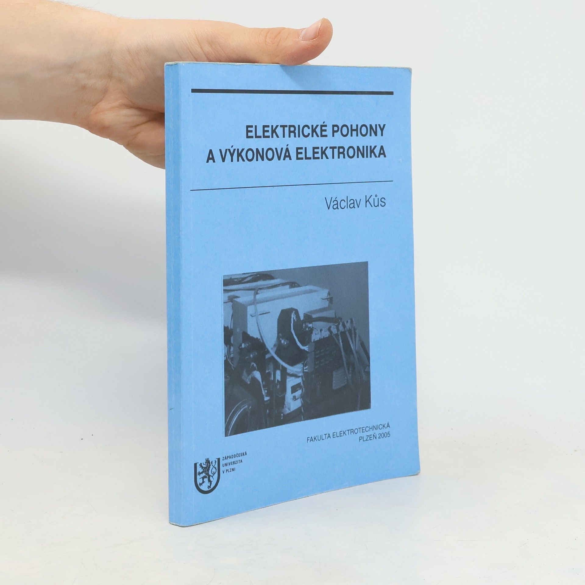 Václav Kůs Elektrické pohony a výkonová elektronika