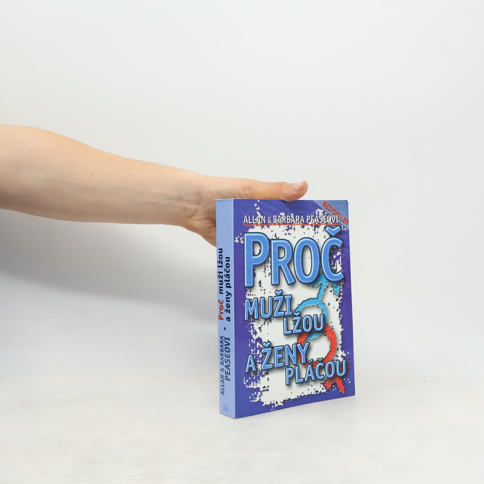 Allan Pease Proč muži lžou a ženy pláčou