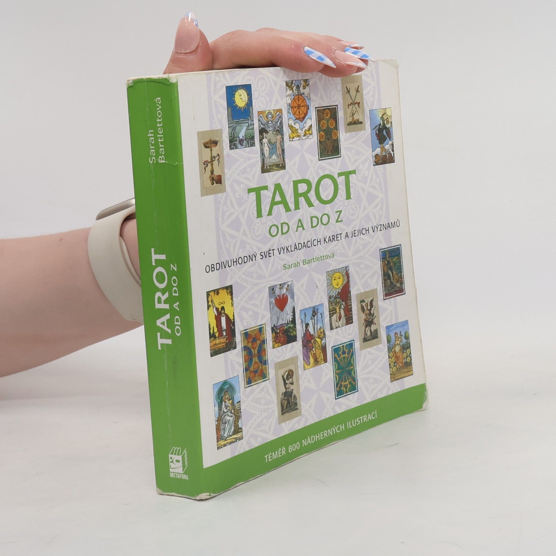 Sarah Bartlett Tarot od A do Z: Obdivuhodný svět vykládacích karet a jejich významů
