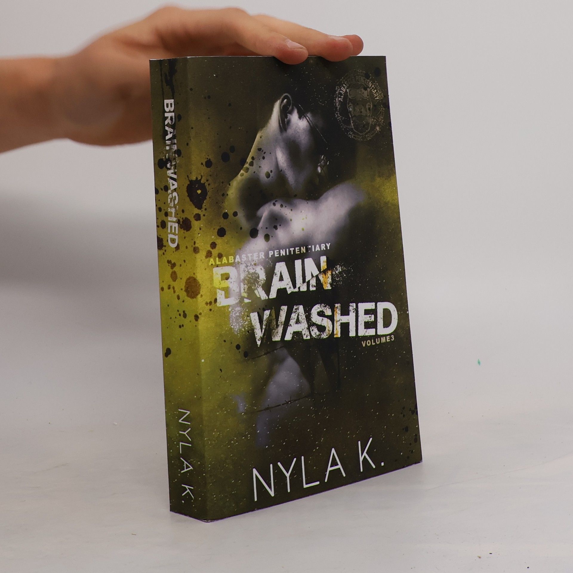 Nyla K Alabaster Penitentiary - 3: Brainwashed