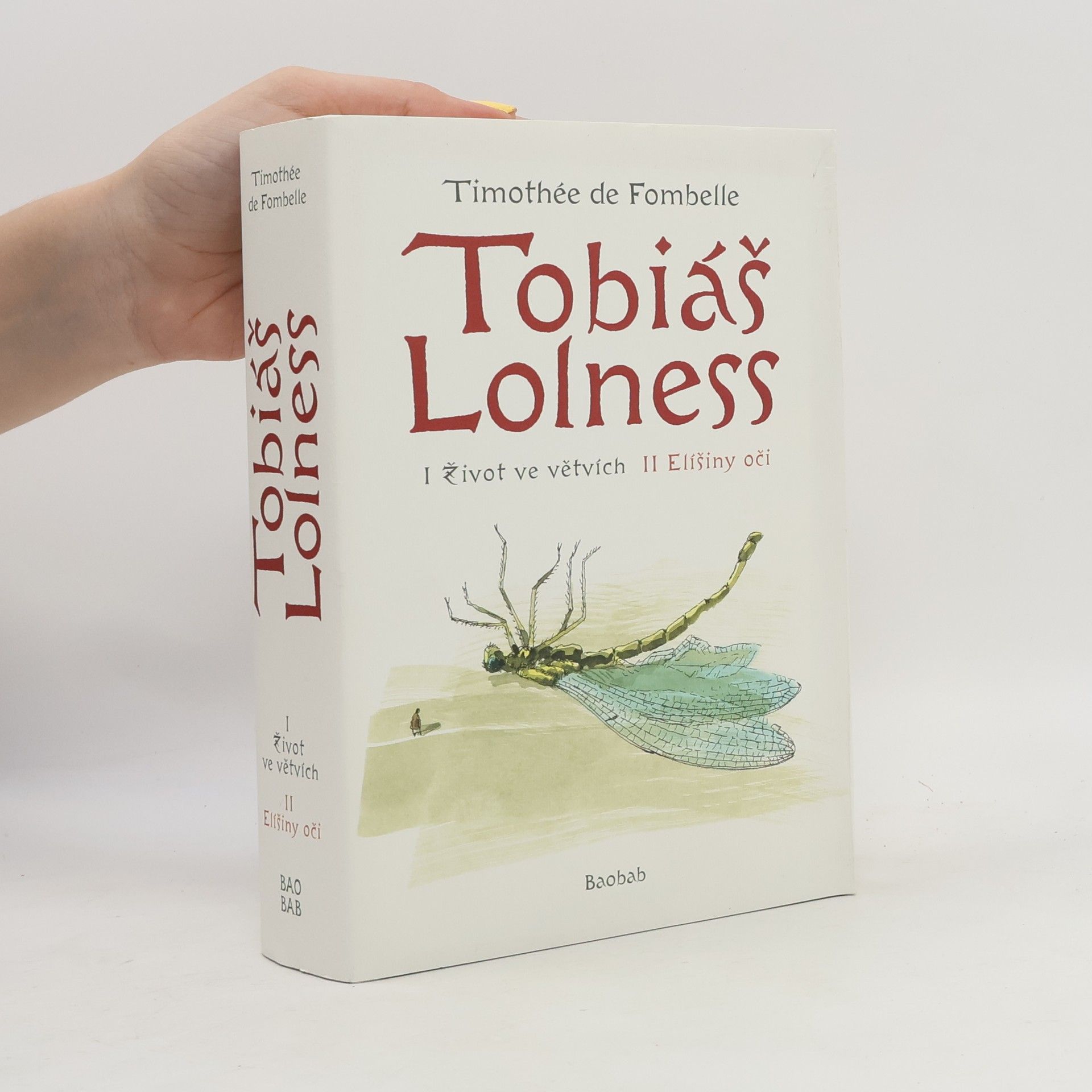 Timothée de Fombelle Tobiáš Lolness I + II