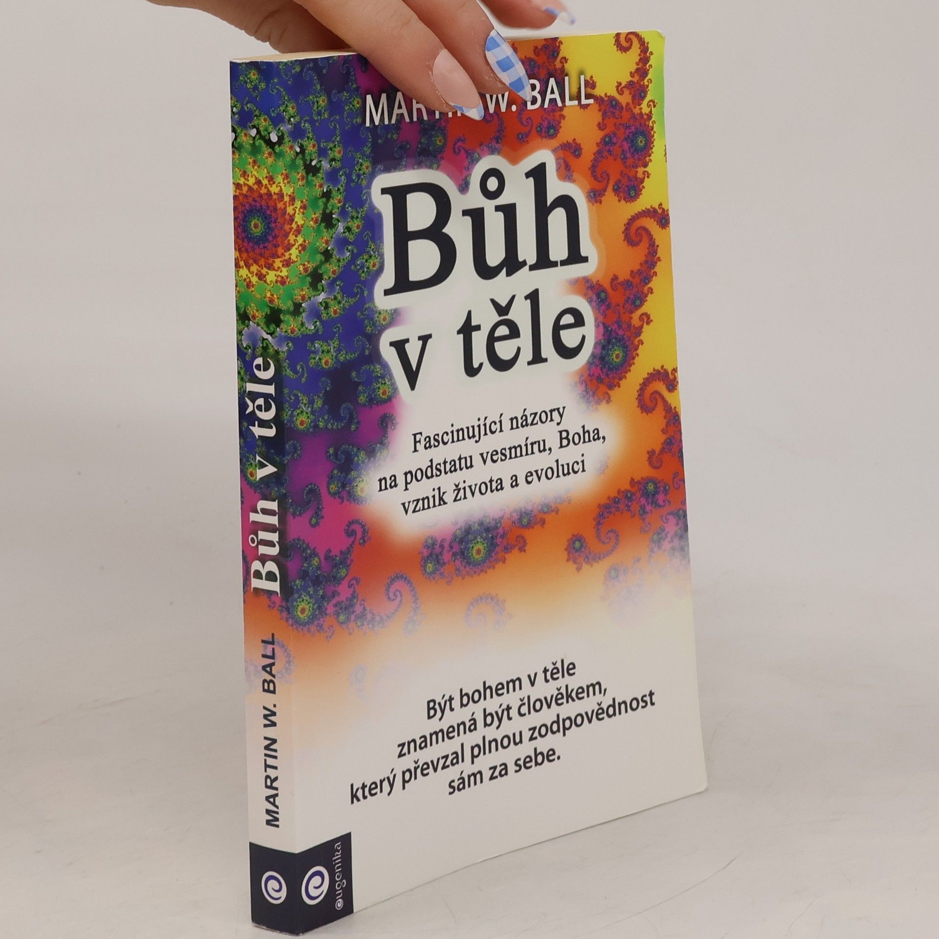 Martin W. Ball Bůh v těle