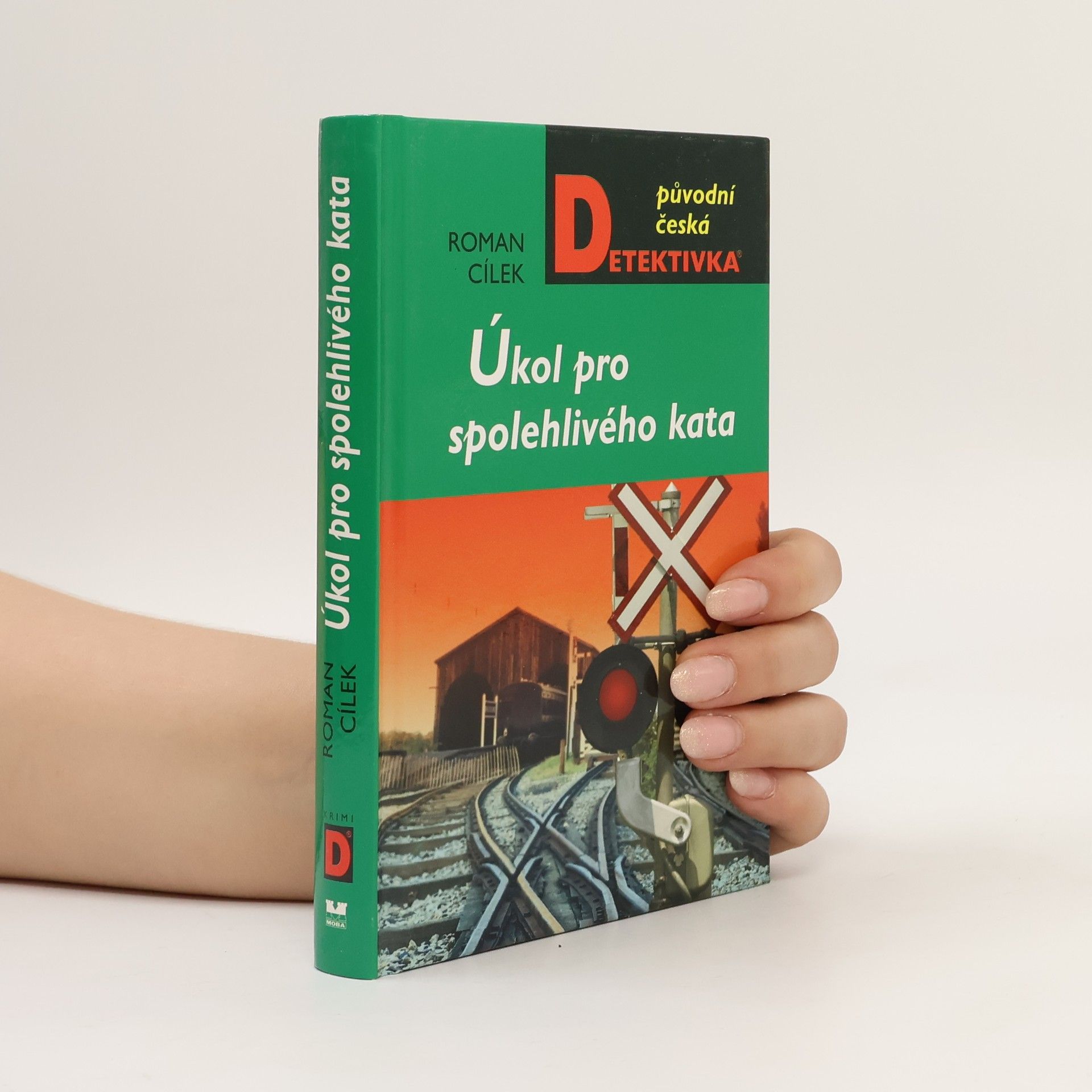 Roman Cílek Úkol pro spolehlivého kata
