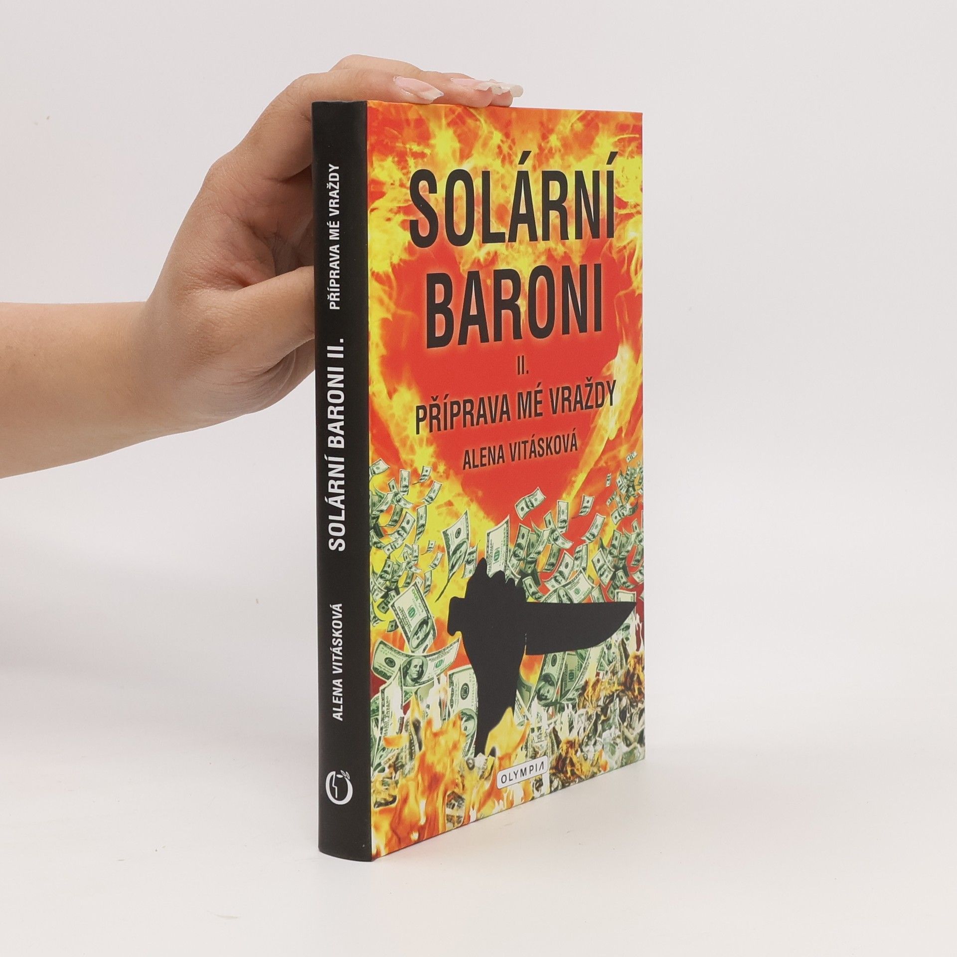 Alena Vitásková Solární baroni. II., Příprava mé vraždy