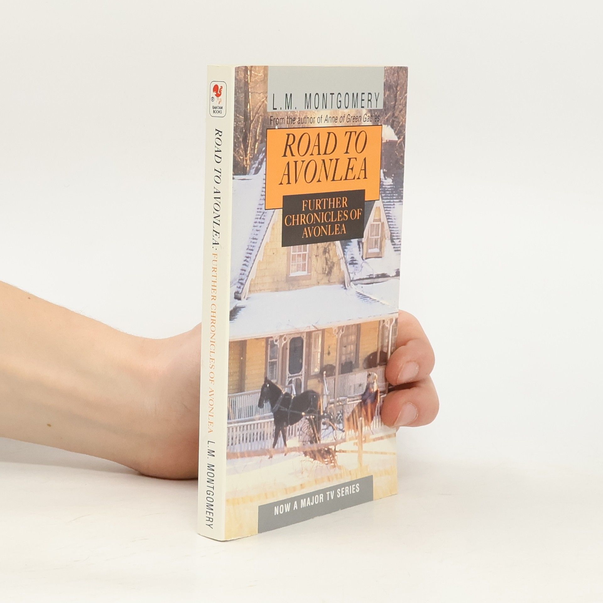 Lucy Maud Montgomery Road to Avonlea: Further Chronicles of Avonlea