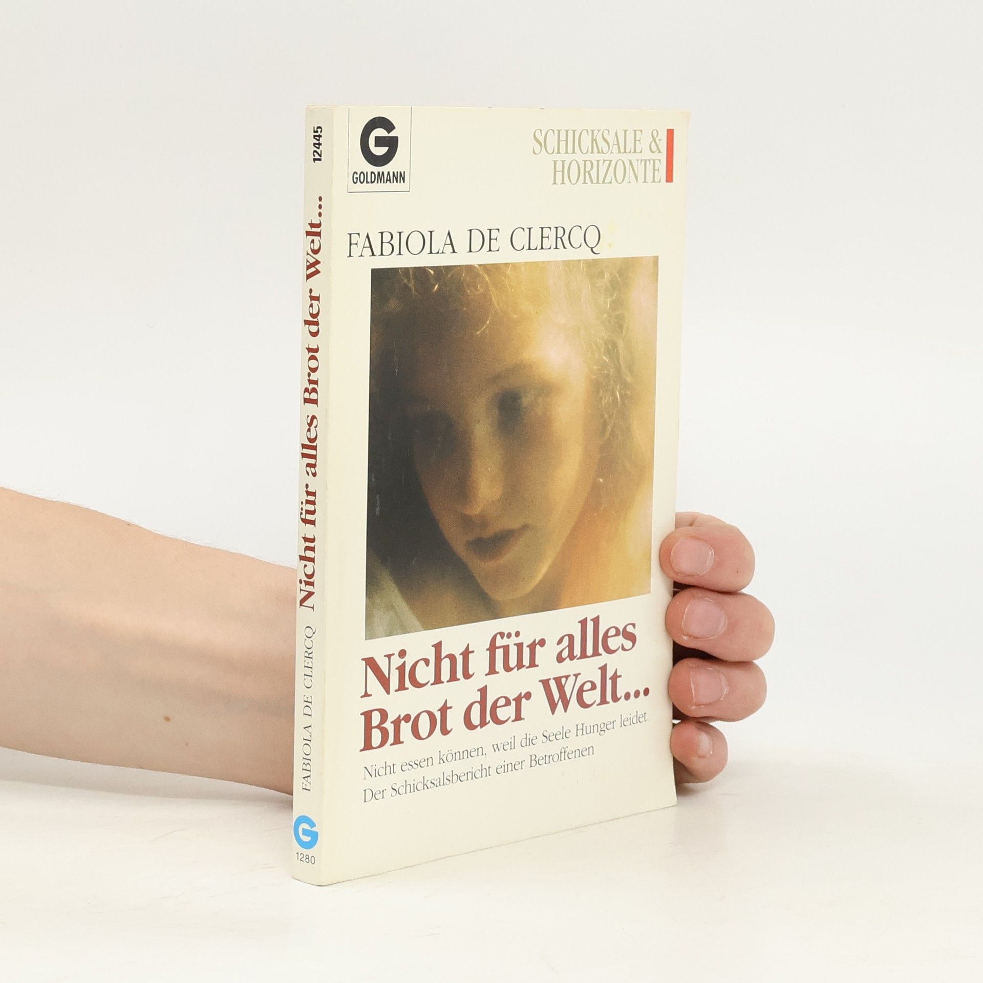 Fabiola De Clercq Nicht für alles Brot der Welt ...