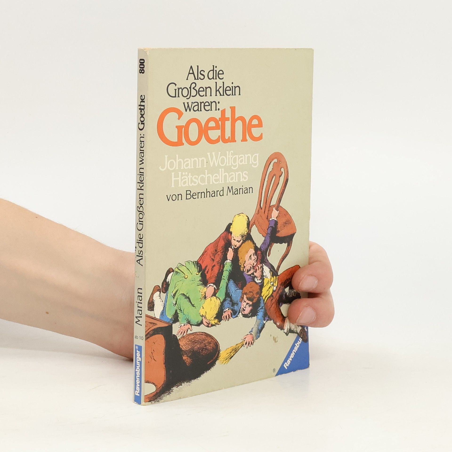 Marianne Bernhard Als die Grossen klein waren: Goethe