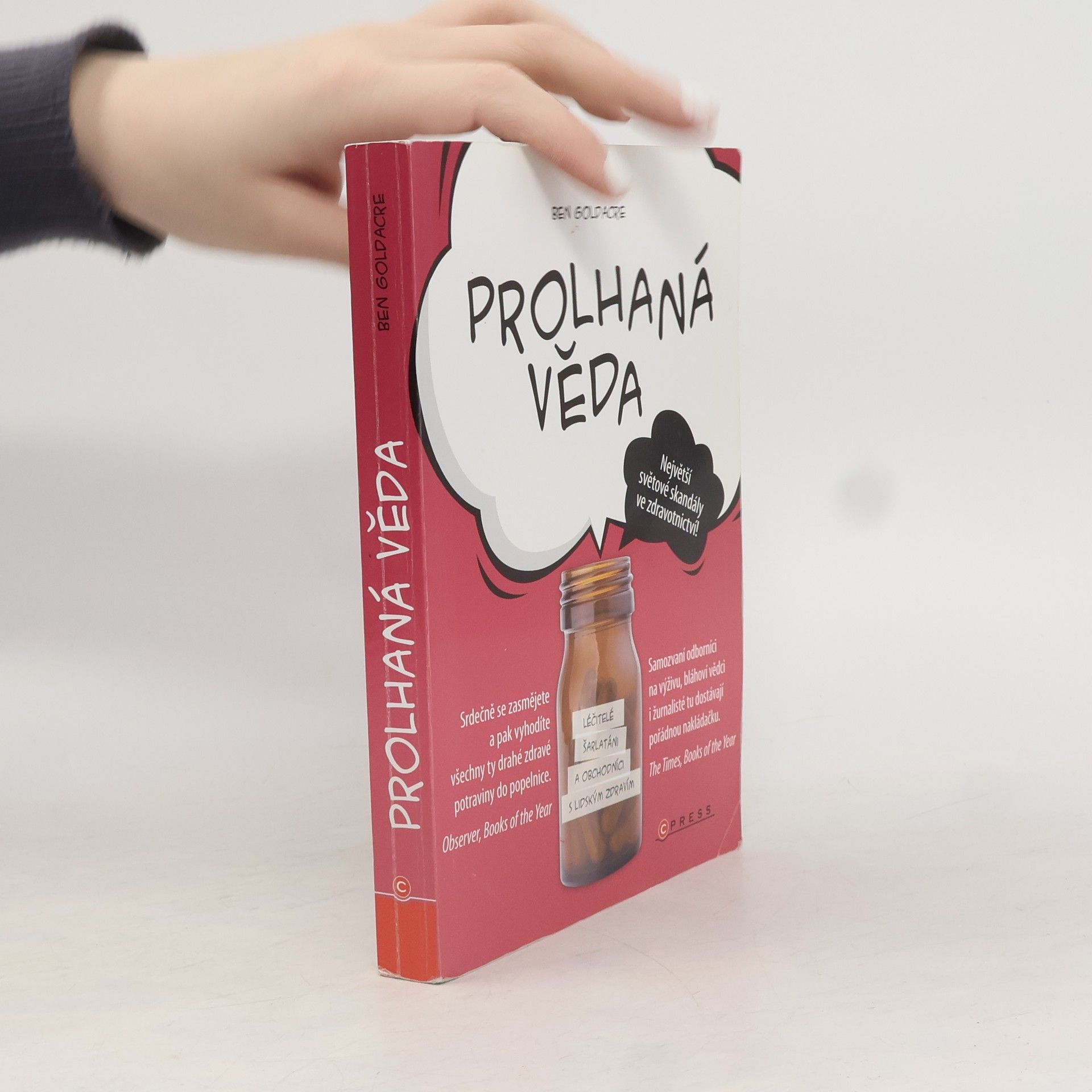 Ben Goldacre Prolhaná věda