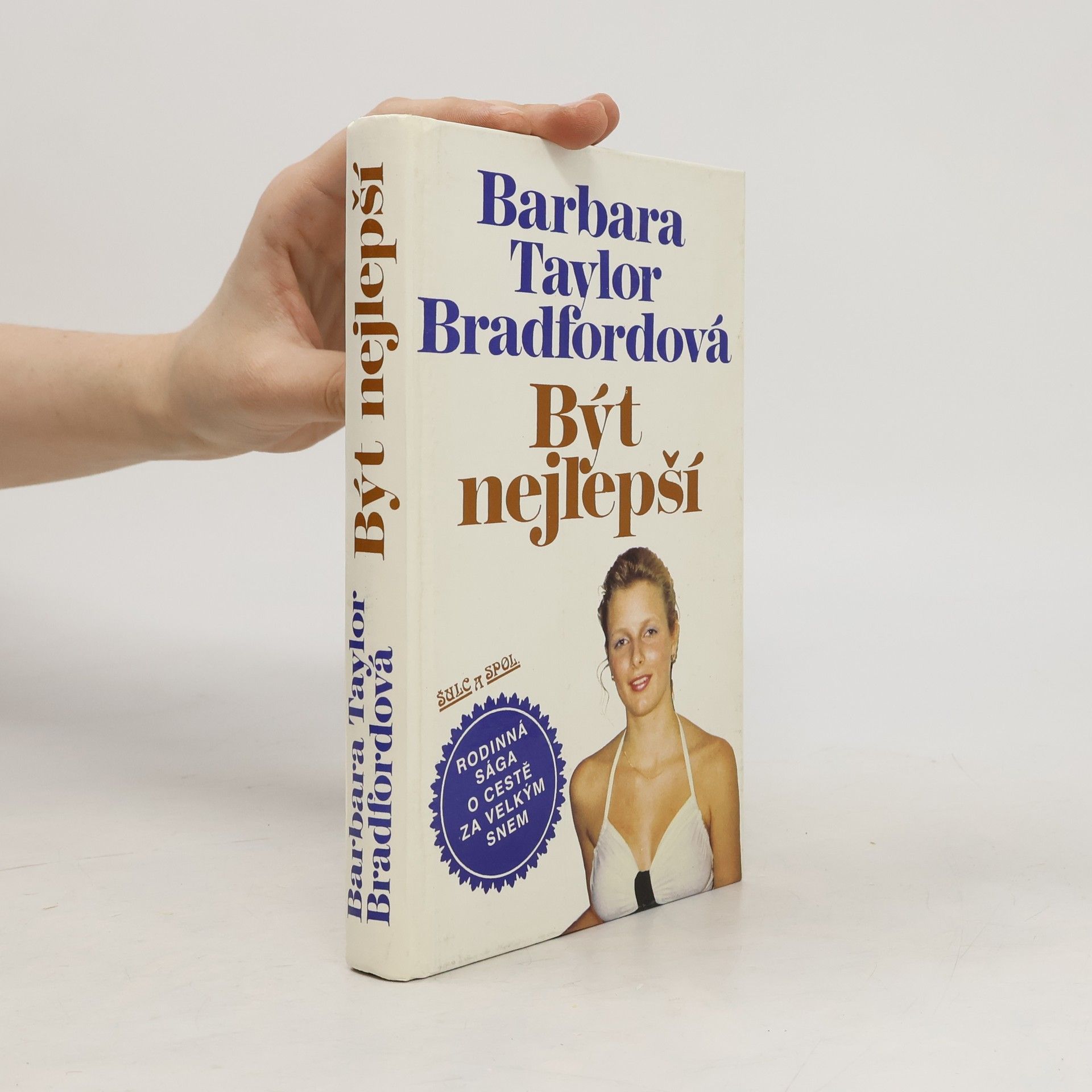 Barbara Taylor Bradford Být nejlepší