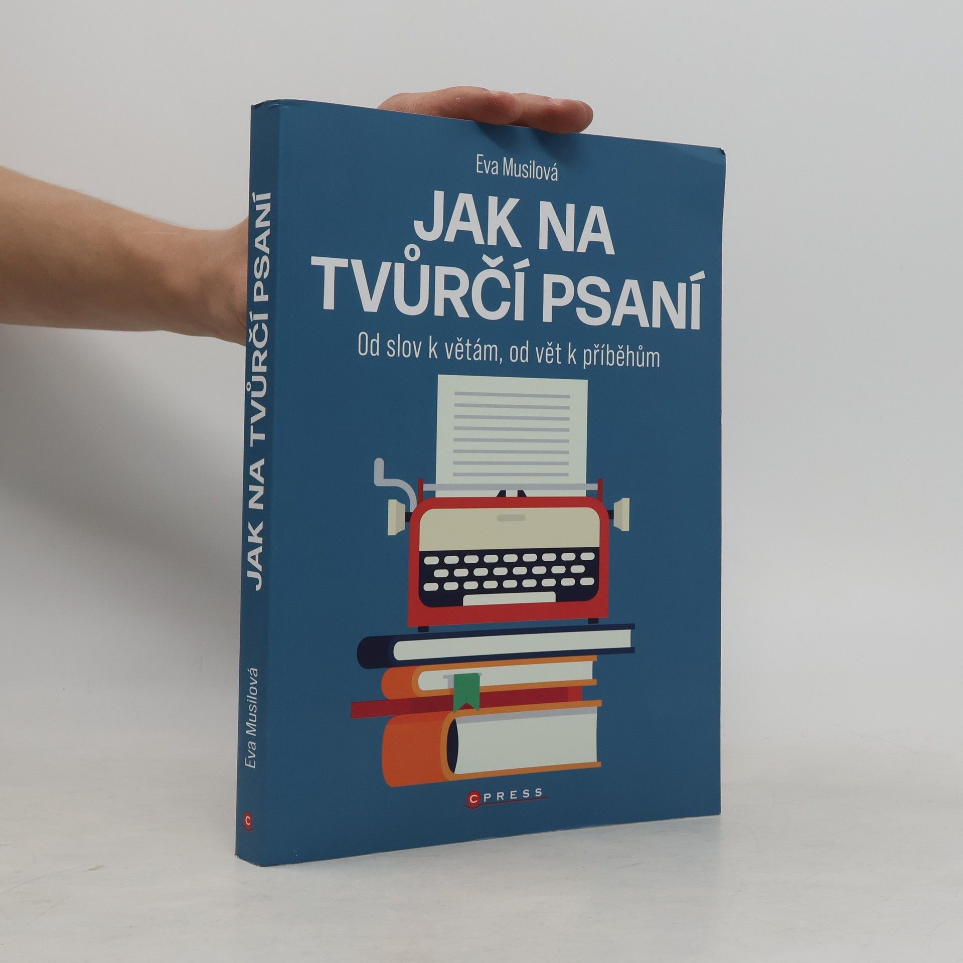 Eva Musilová Jak na tvůrčí psaní