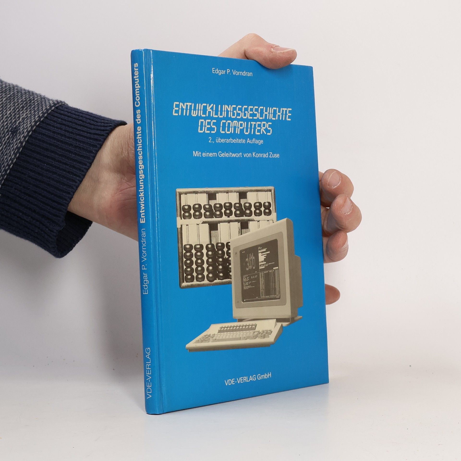 Edgar P. Vorndran Entwicklungsgeschichte des Computers - 2., überarbeitete Auflage