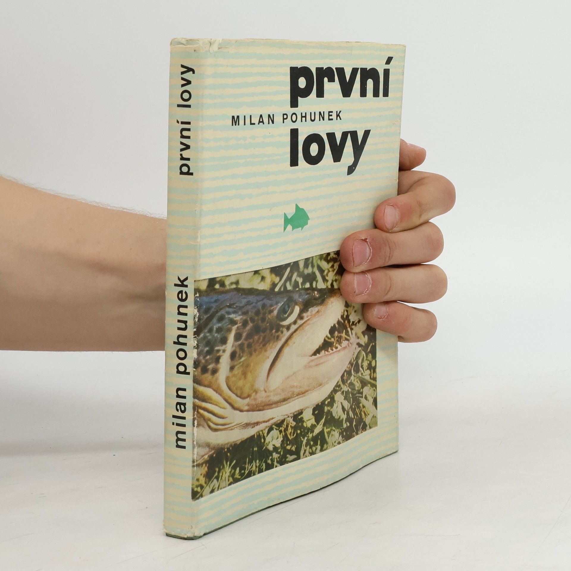 Milan Pohunek První lovy