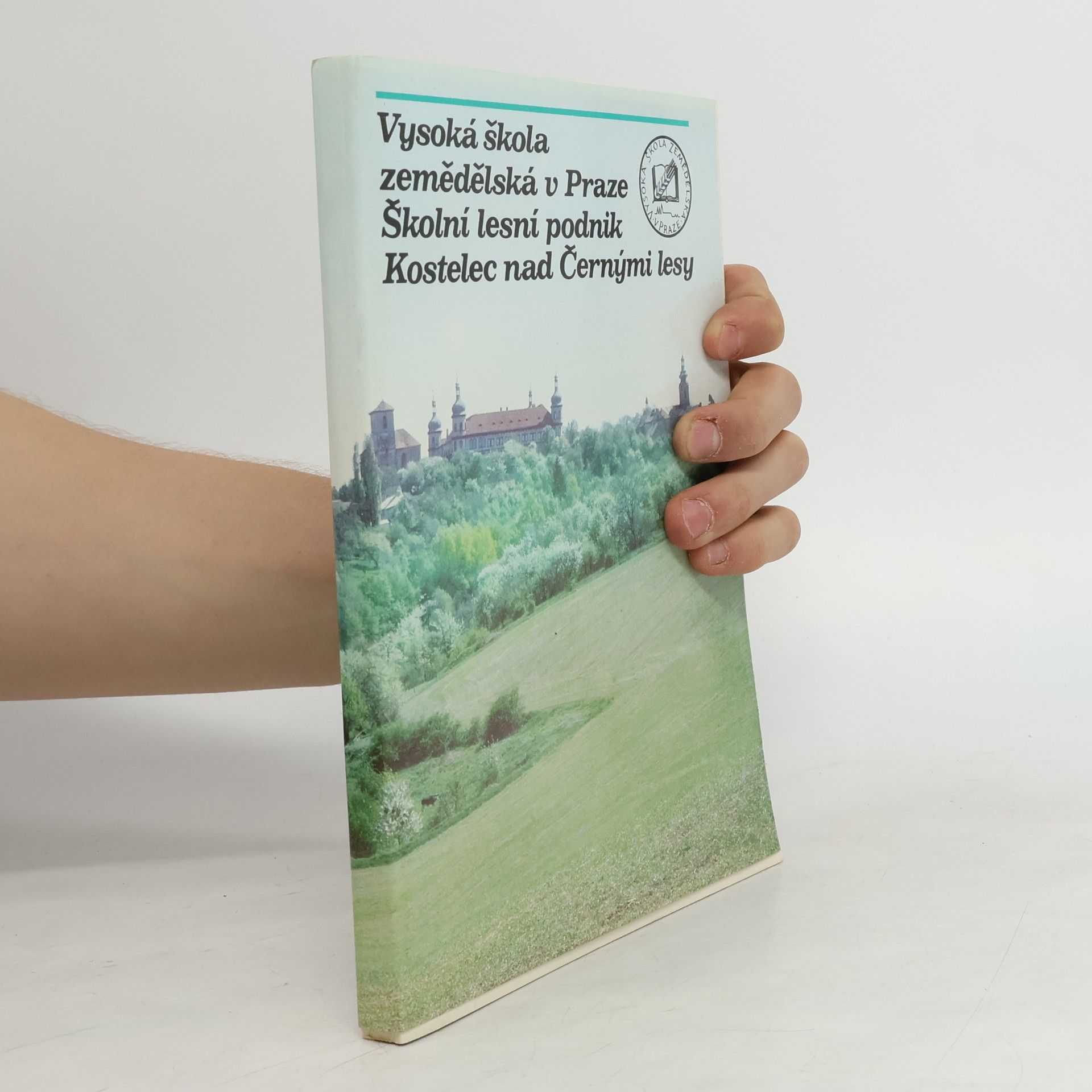 Various authors Vysoká škola zemědělská v Praze. Školní lesní podnik Kostelec nad Černými lesy