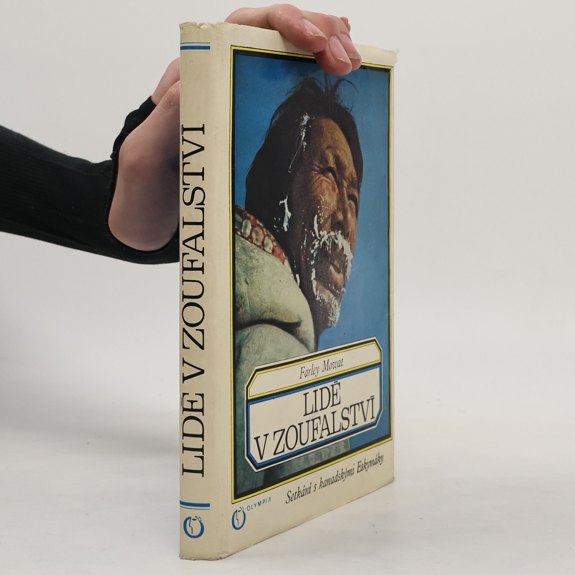 Farley Mowat Lidé v zoufalství. Setkání s kanadskými Eskymáky