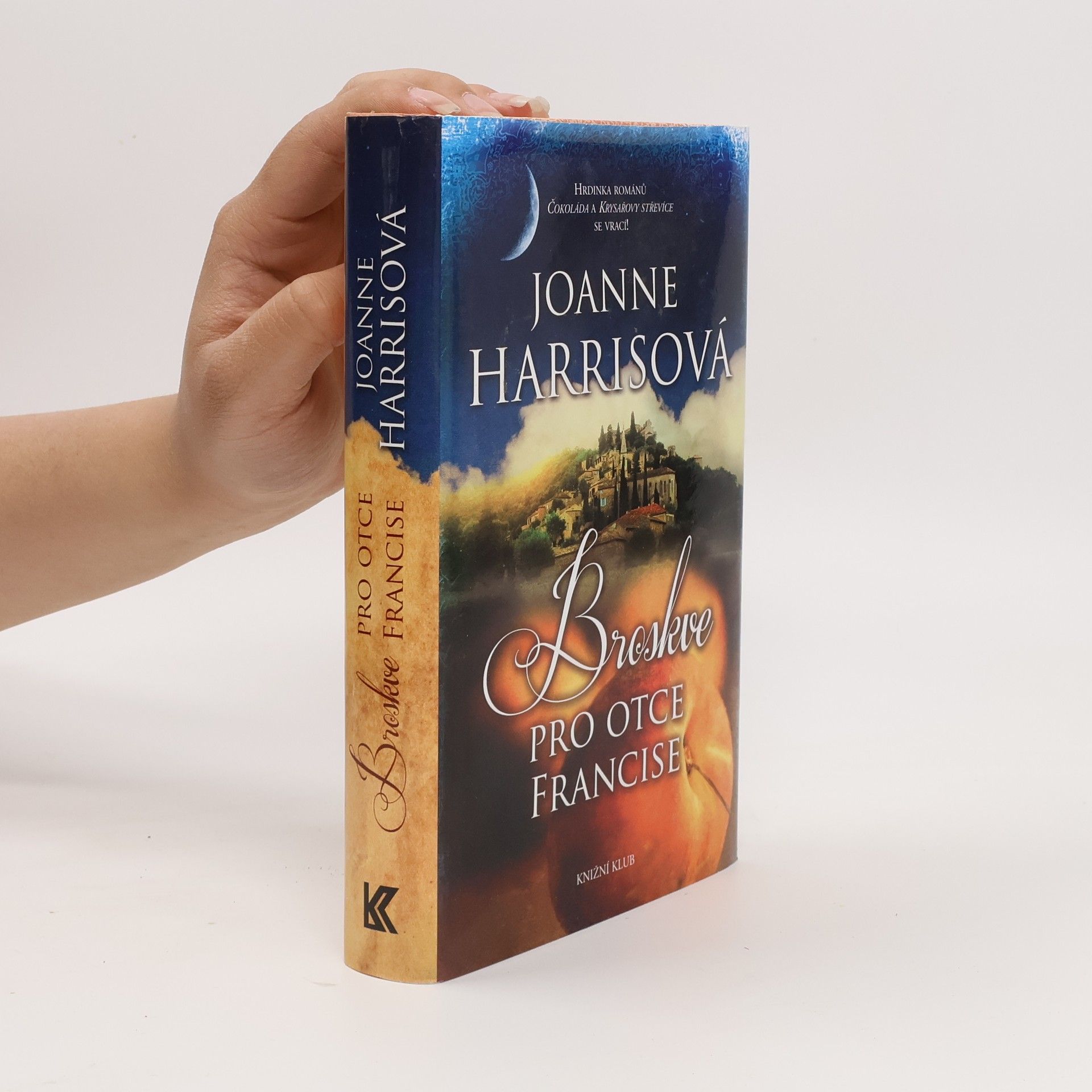 Joanne Harris Broskve pro otce Francise