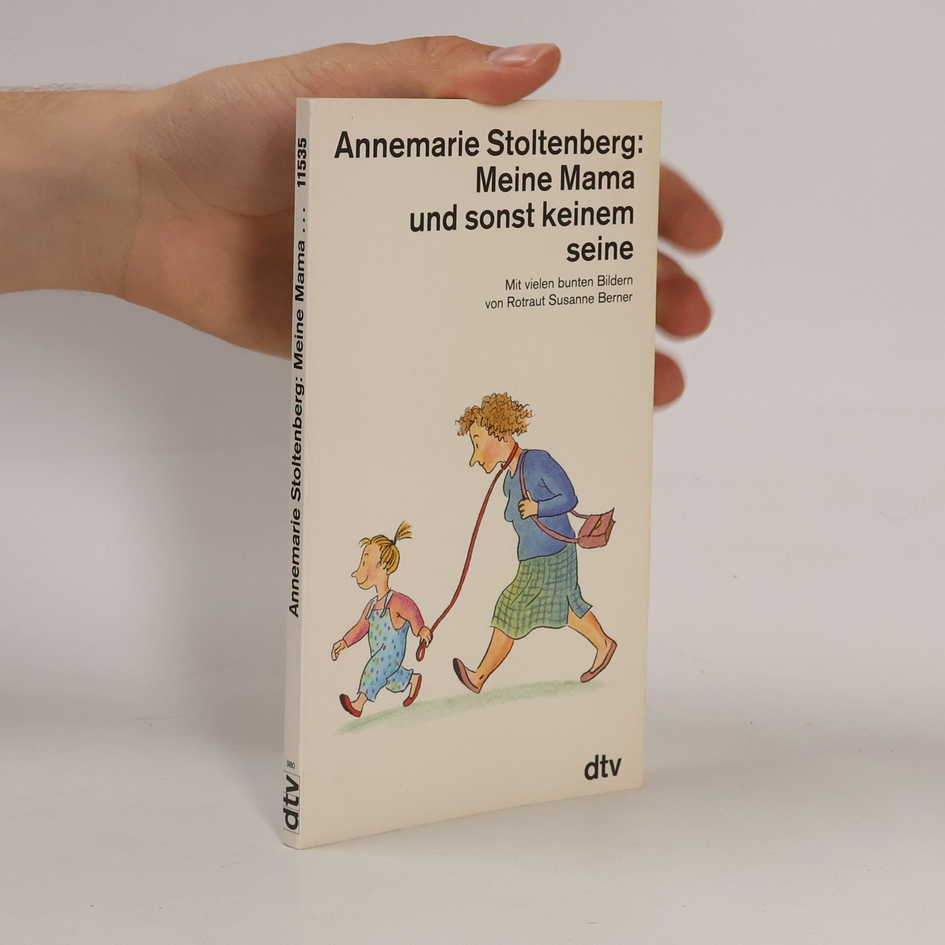 Annemarie Stoltenberg Meine Mama und sonst keinem seine