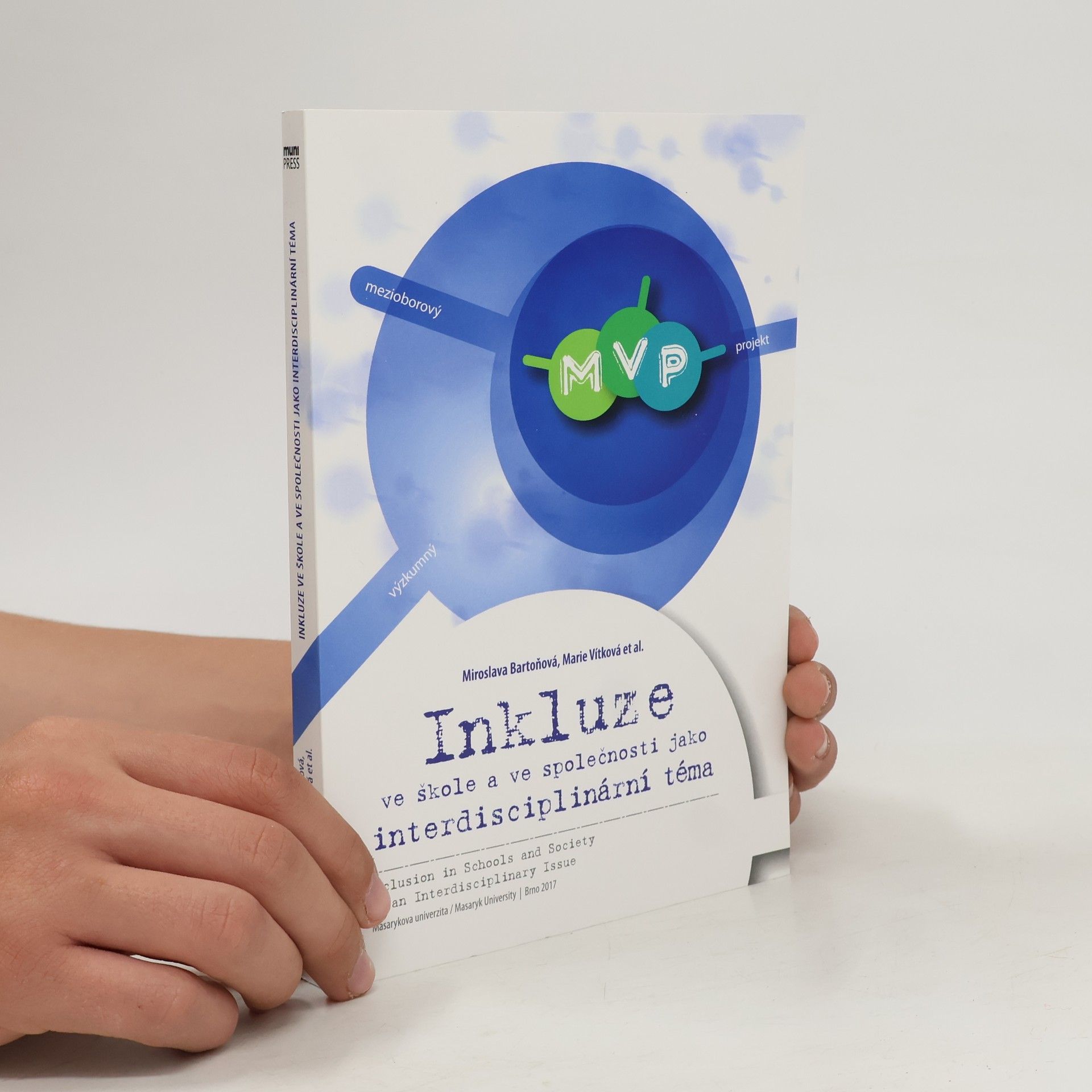 Inkluze ve škole a ve společnosti jako interdisciplinární téma / Inclusion in Schools and Society as an Interdisciplinary Issue
