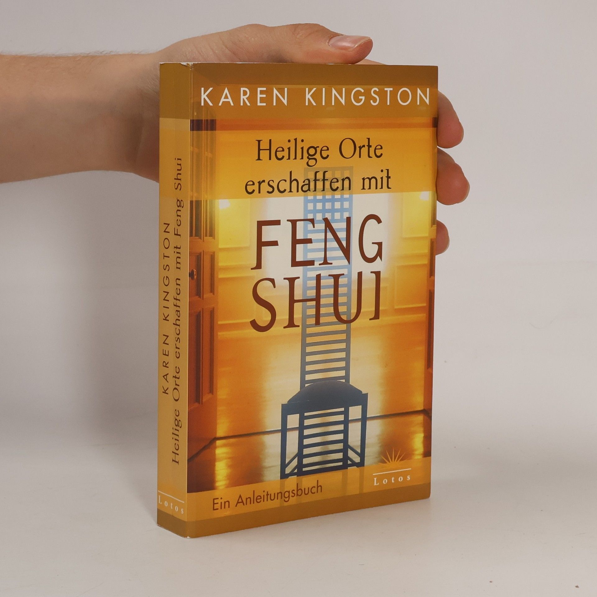 Karen Kingston Heilige Orte erschaffen mit Feng-Shui
