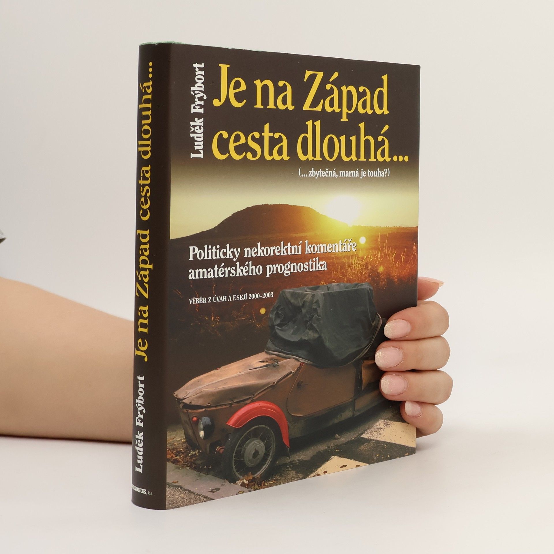 Luděk Frýbort Je na Západ cesta dlouhá