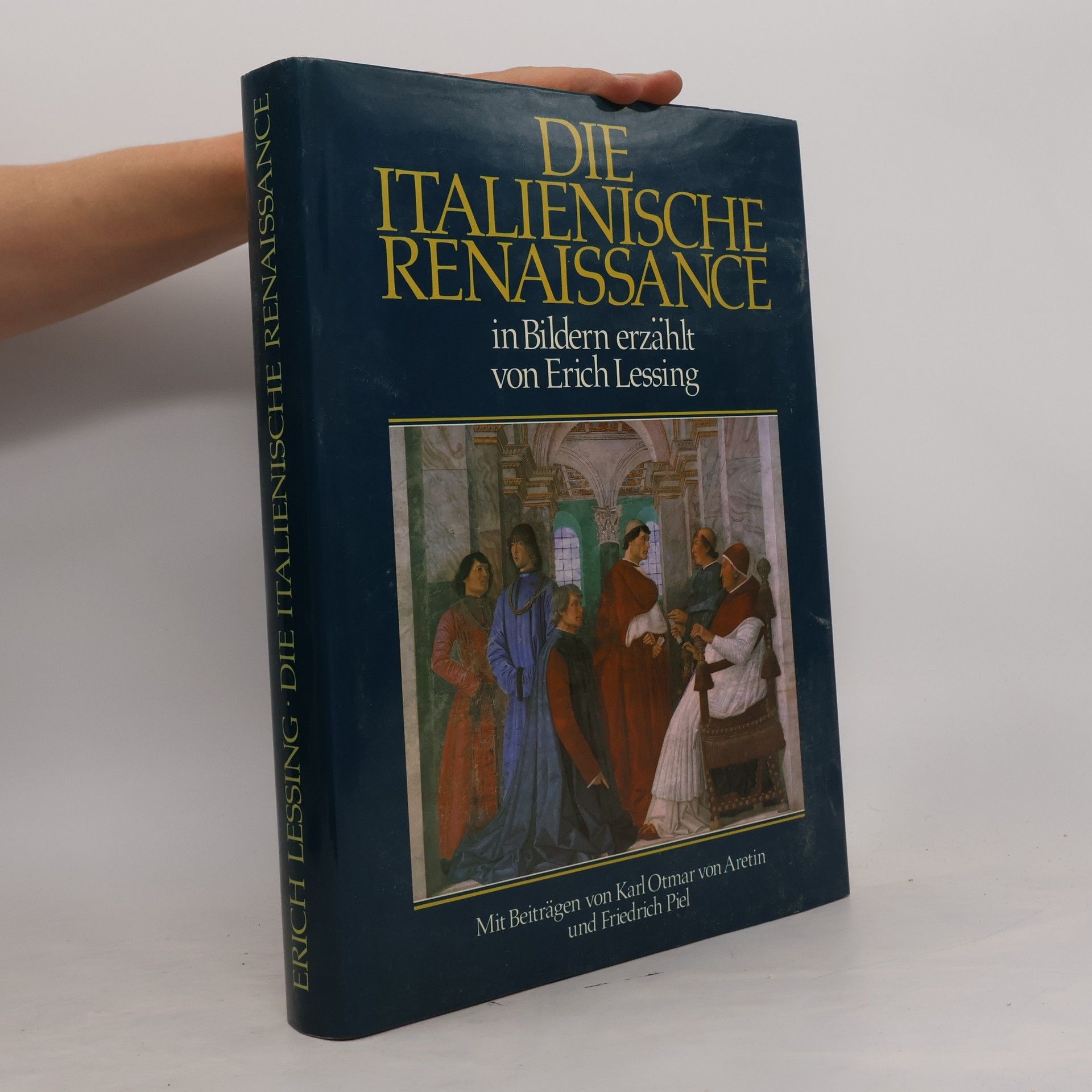 Erich Lessing Die italienische Renaissance in Bildern erzählt von Erich Lessing