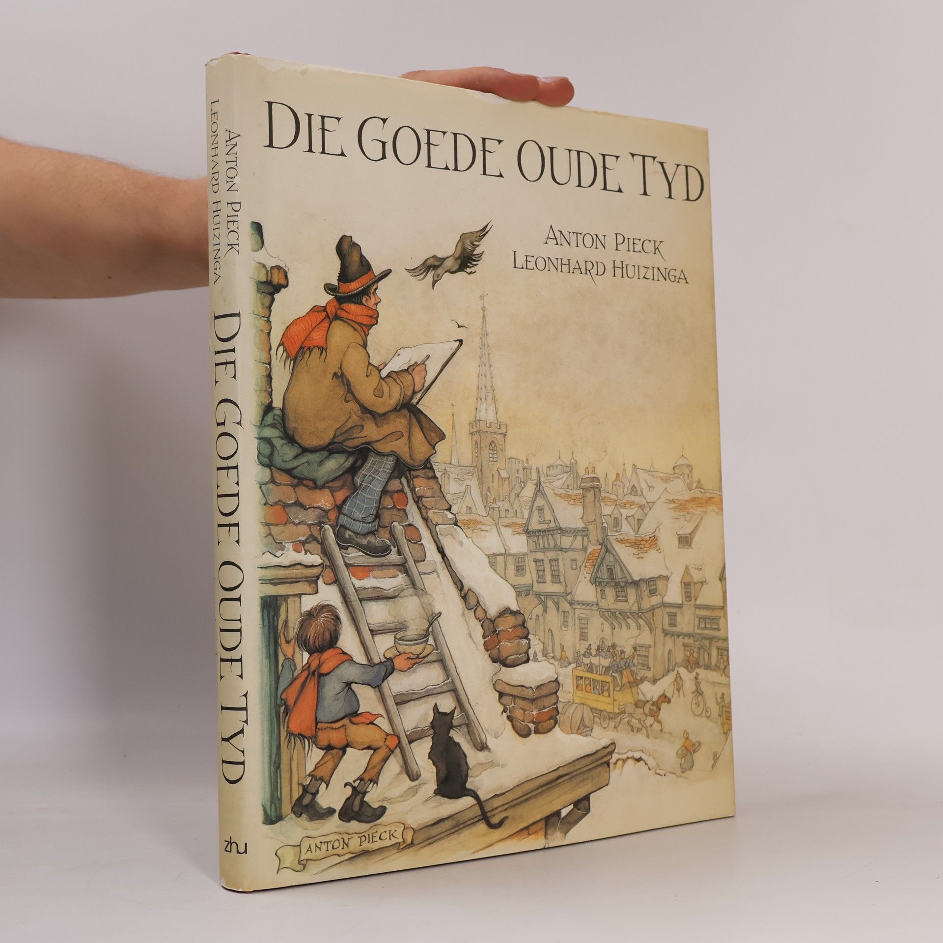 Anton Pieck Die goede oude tyd