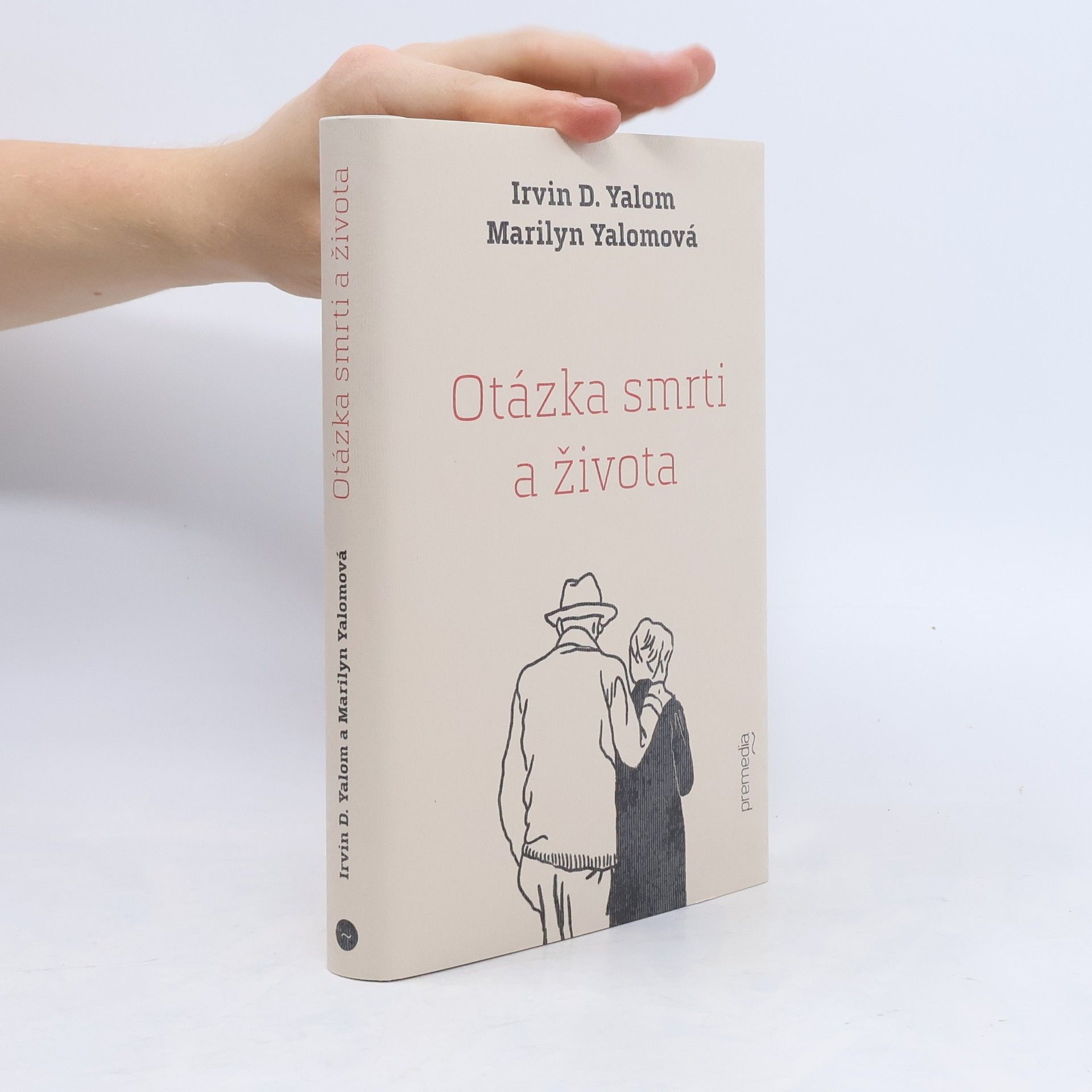 Irvin Yalom Otázka smrti a života