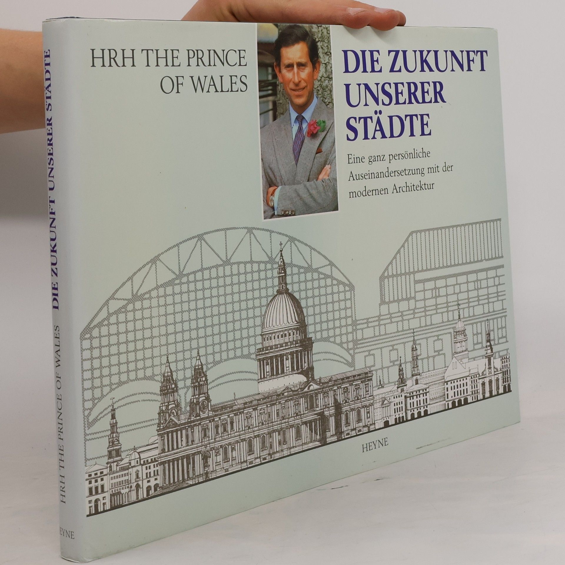 H. R. H. The Prince Of Wales Die Zukunft unserer Städte