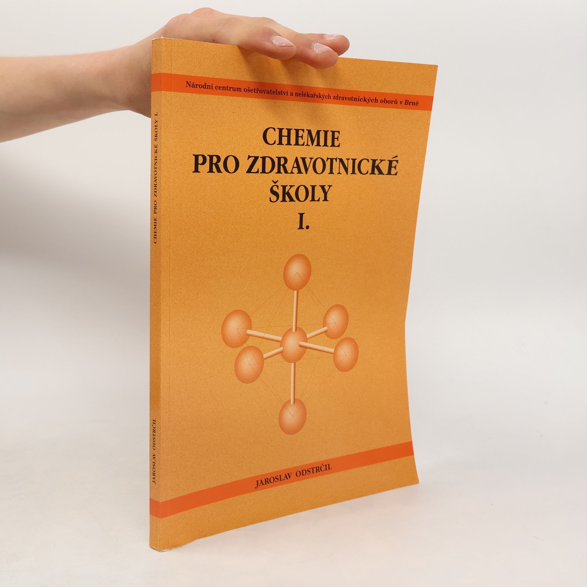 Jaroslav Odstrčil Chemie pro zdravotnické školy I.