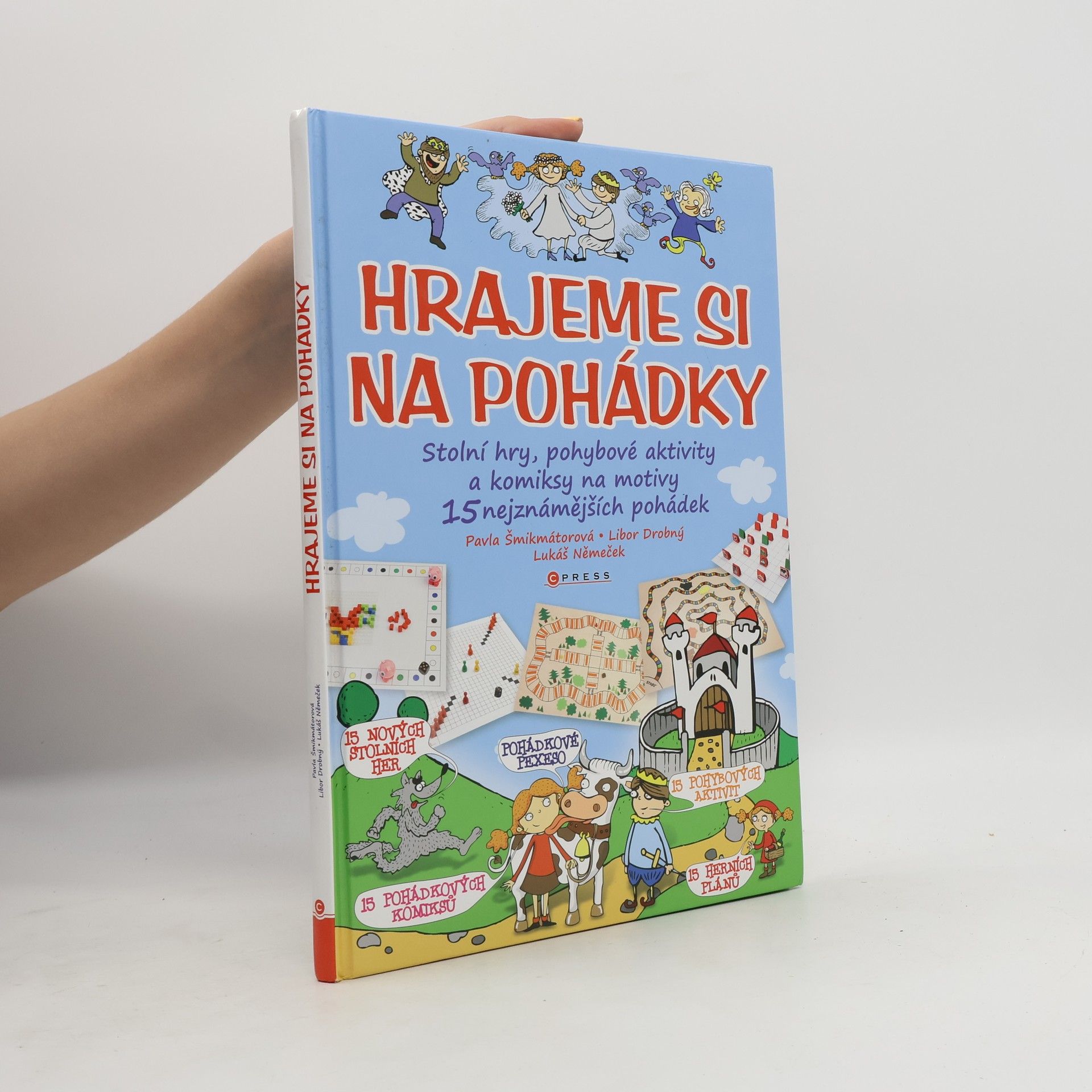 Autorenkollektiv Hrajeme si na pohádky: Stolní hry, pohybové aktivity a komiksy na motivy 15 nejznámějších pohádek