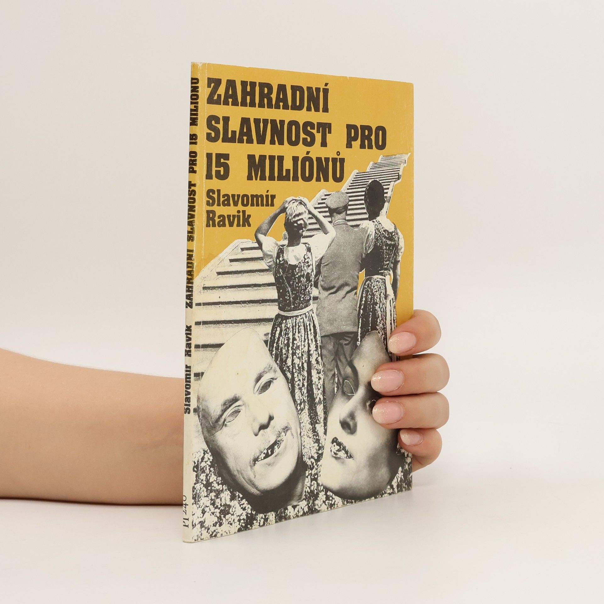 Slavomír Ravik Zahradní slavnost pro patnáct miliónů, aneb, Jak vyhovět Murphyho zákonům