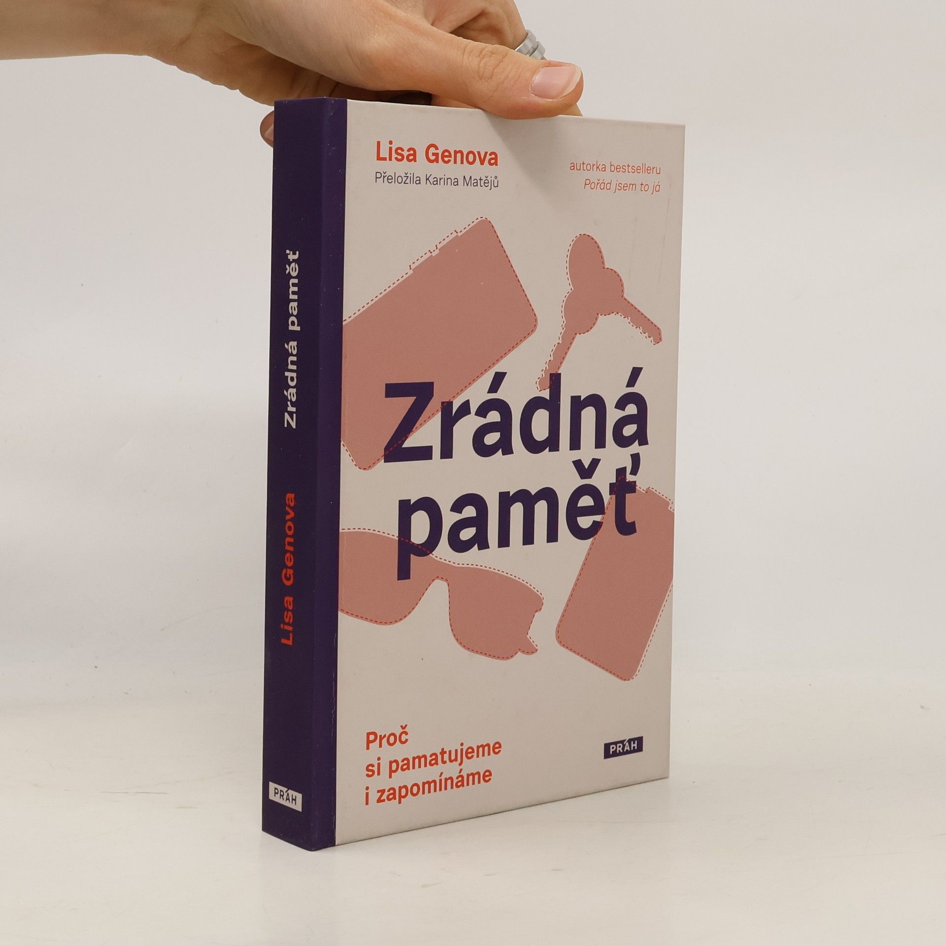 Lisa Genova Zrádná paměť : proč si pamatujeme i zapomínáme