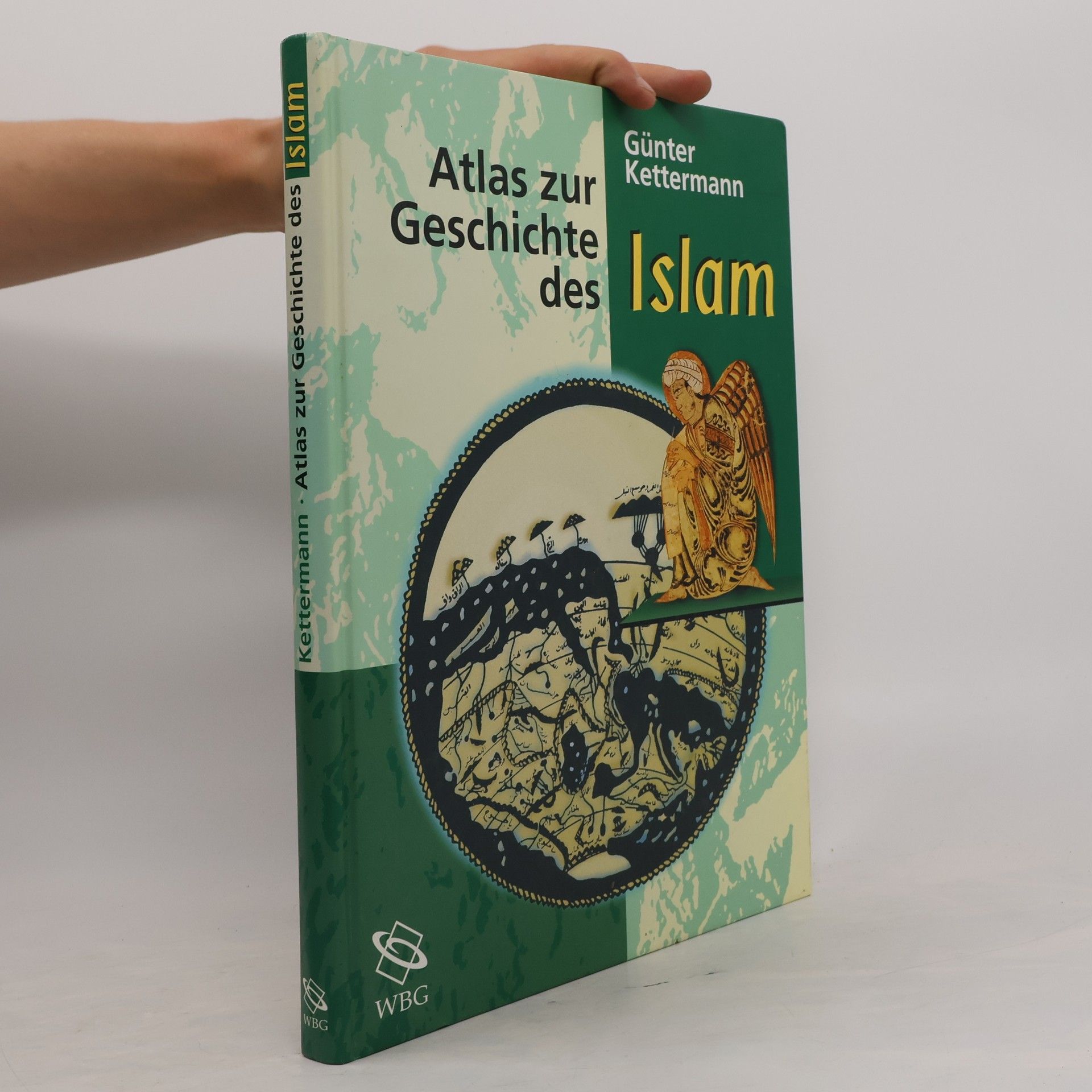 Günter Kettermann Atlas zur Geschichte des Islam