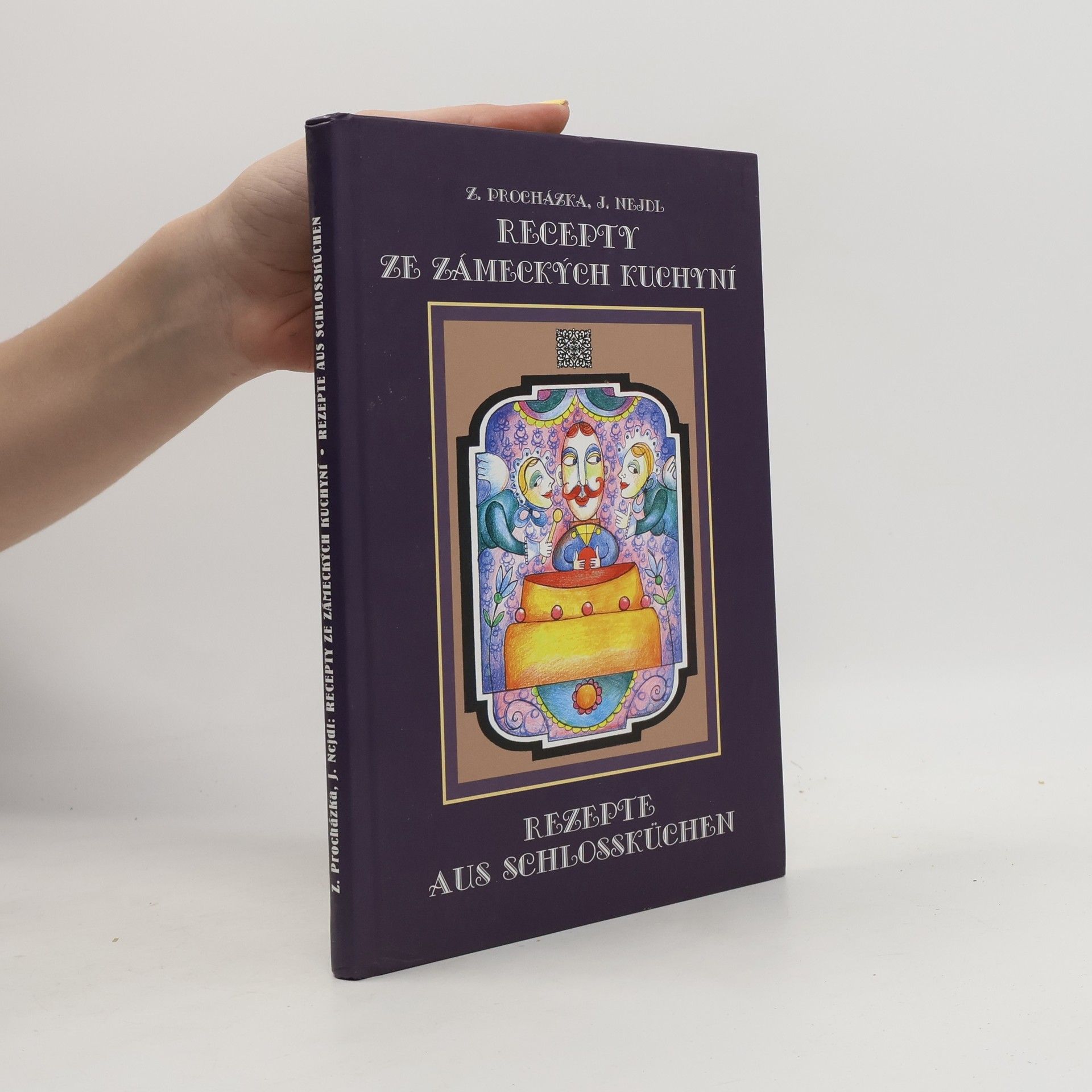 Recepty ze zámeckých kuchyní aneb pochoutky ze šlechtických sídel konce 19. století / Rezepte aus Schlossküchen oder...