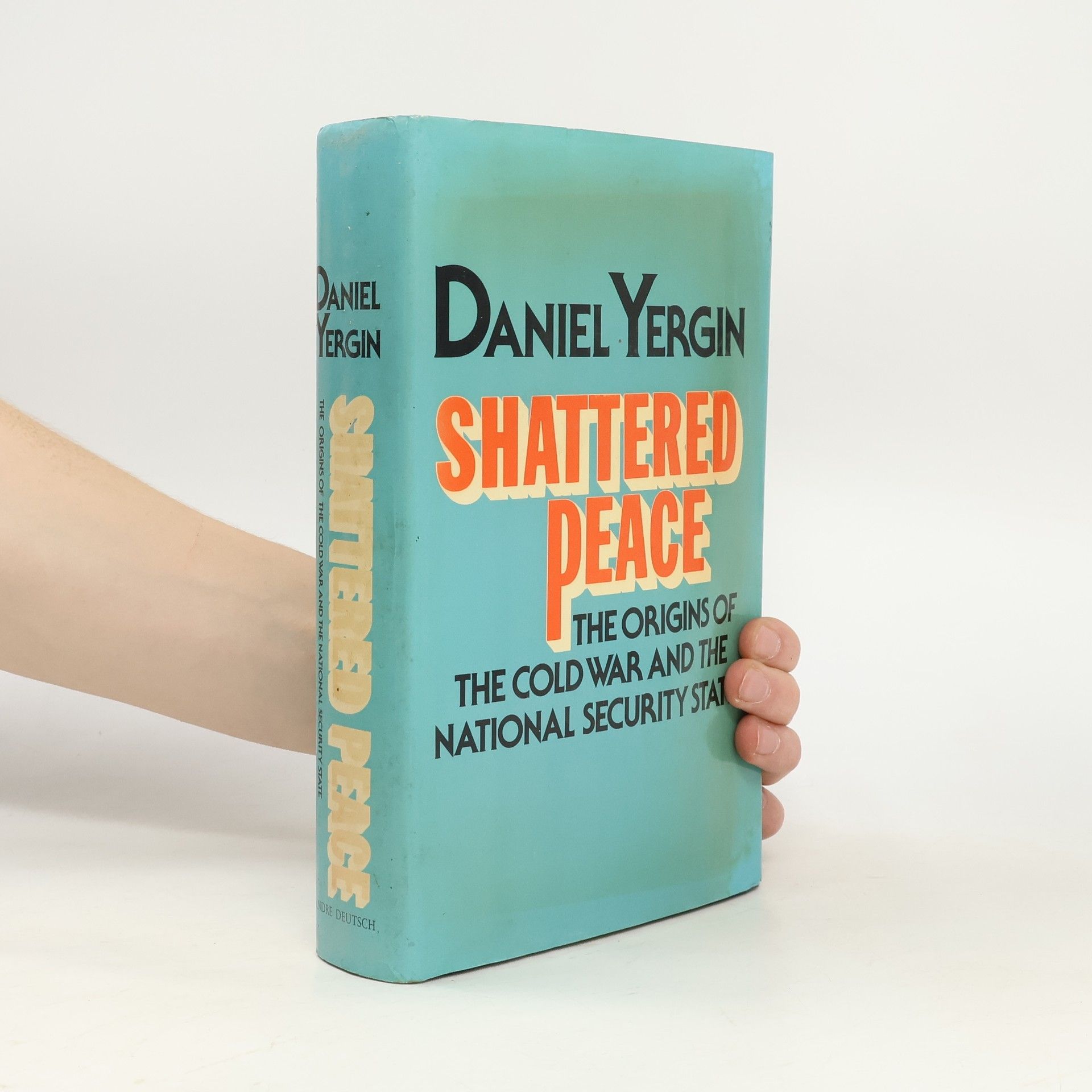 Daniel Yergin Shattered Peace