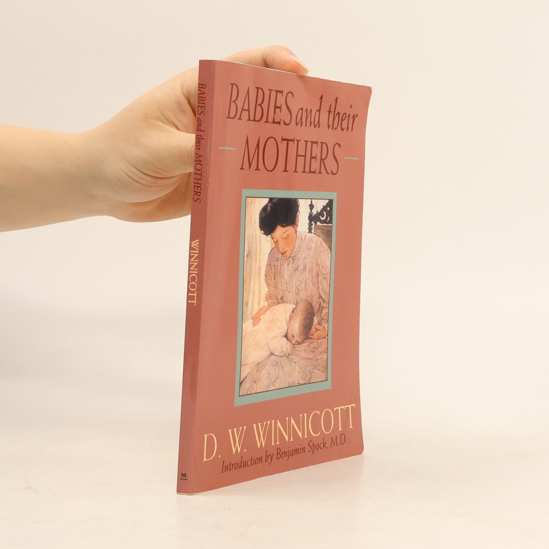 Donald Woods Winnicott Babies and Their Mothers